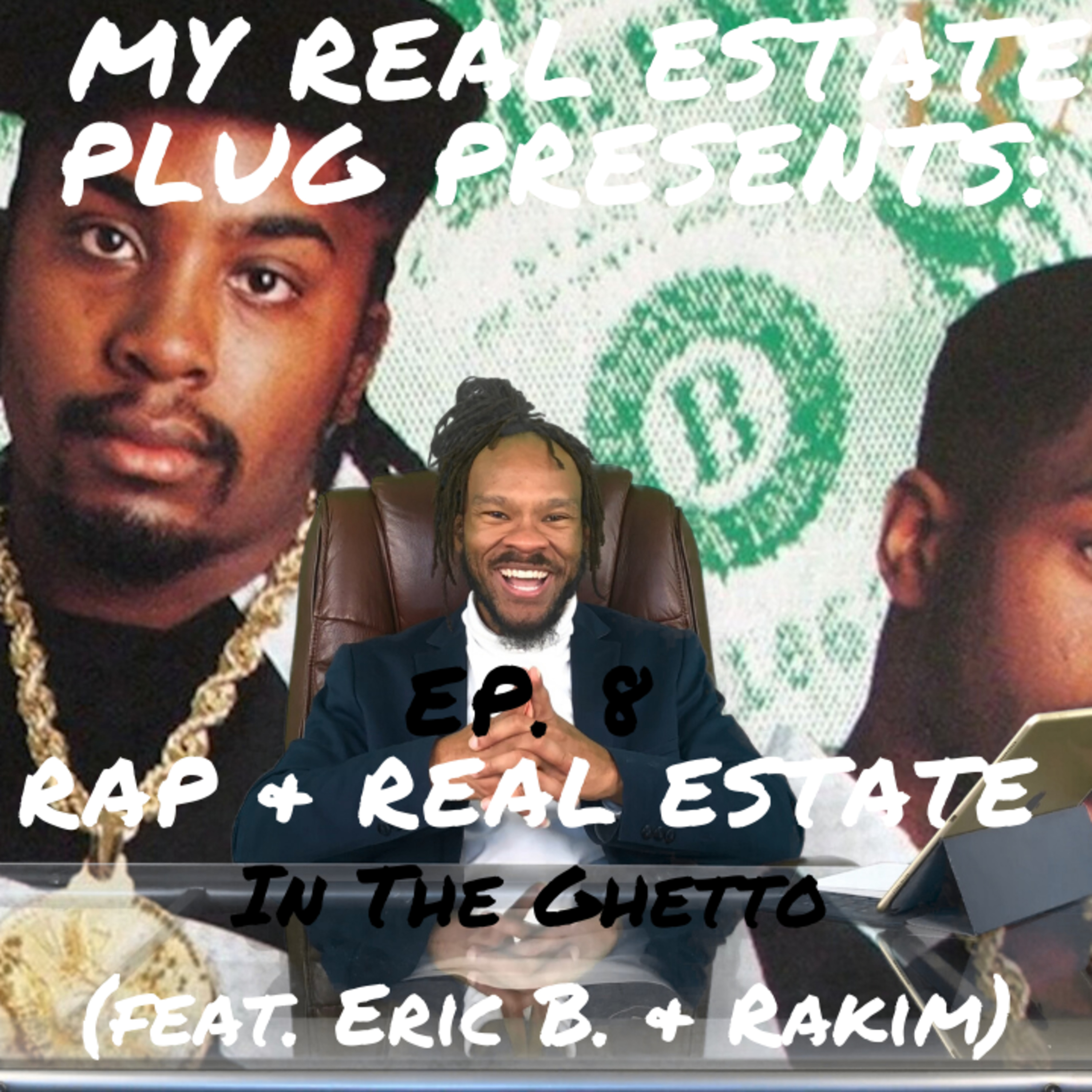 My Real Estate Plug Presents: Rap & Real Estate