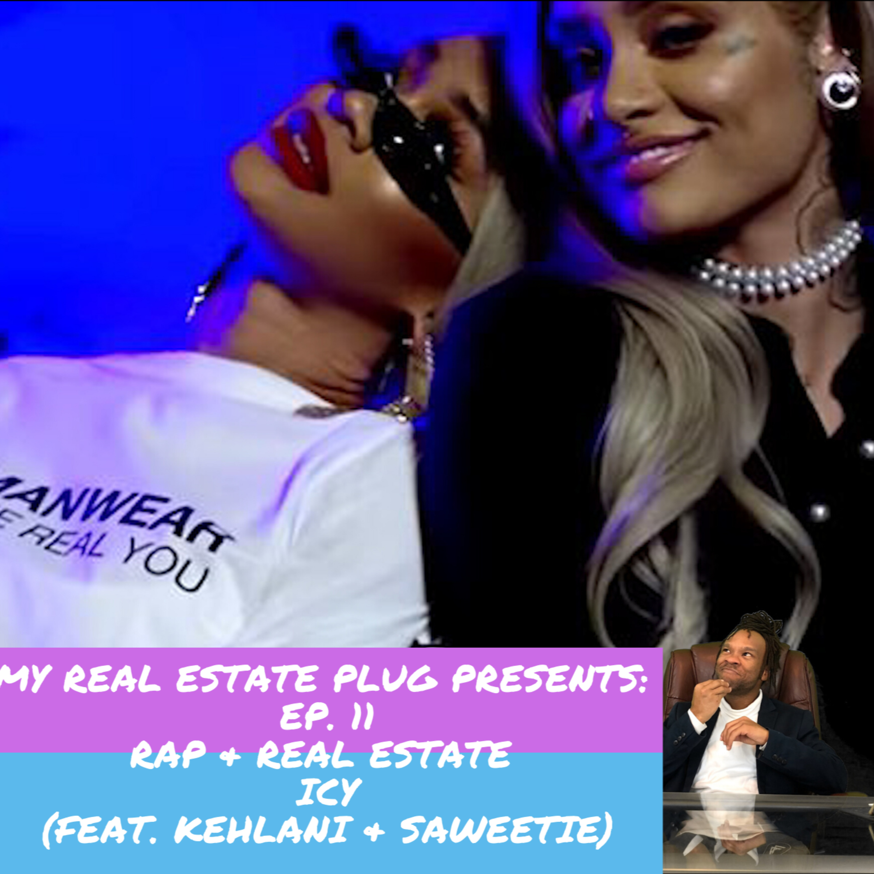 My Real Estate Plug Presents: Rap & Real Estate