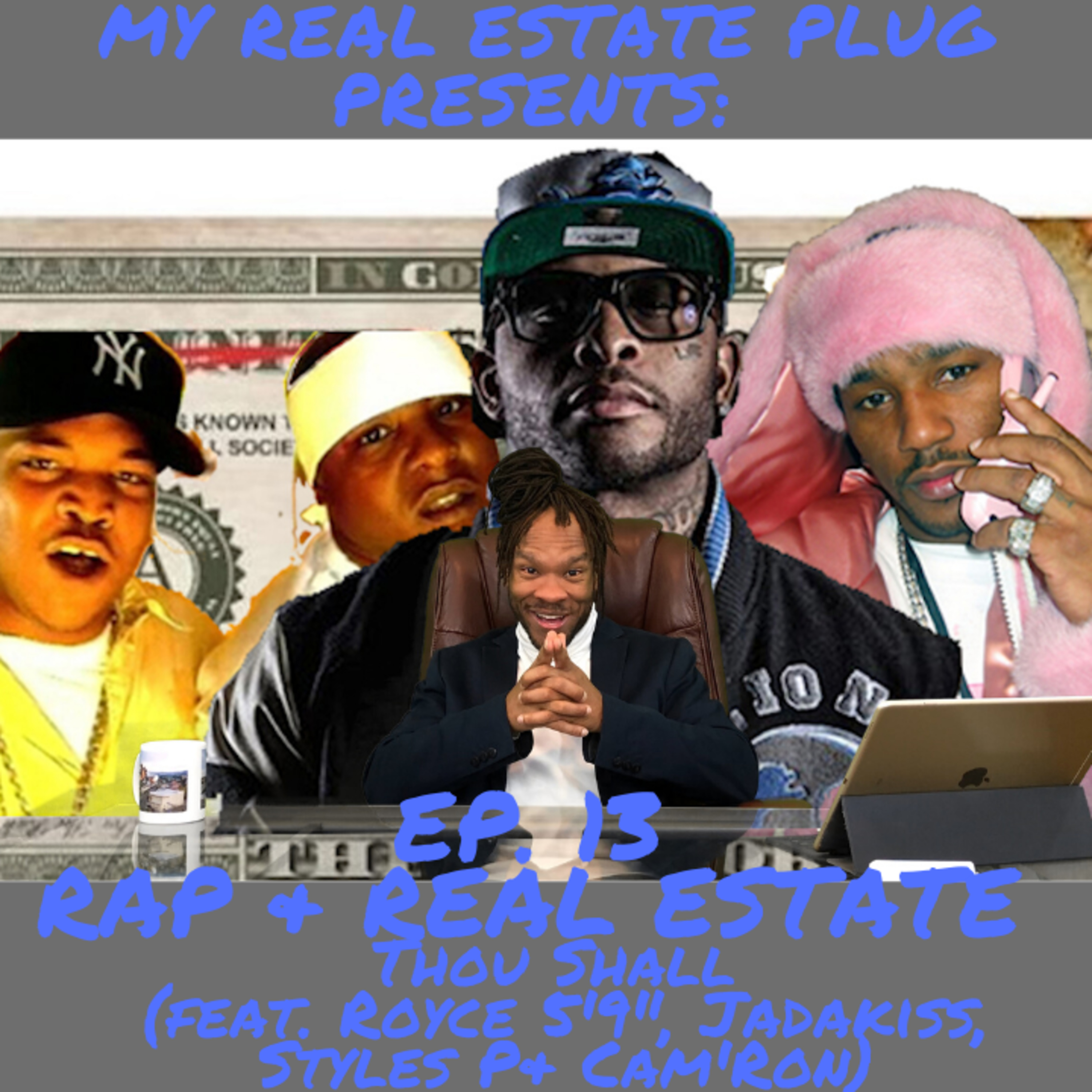 My Real Estate Plug Presents: Rap & Real Estate