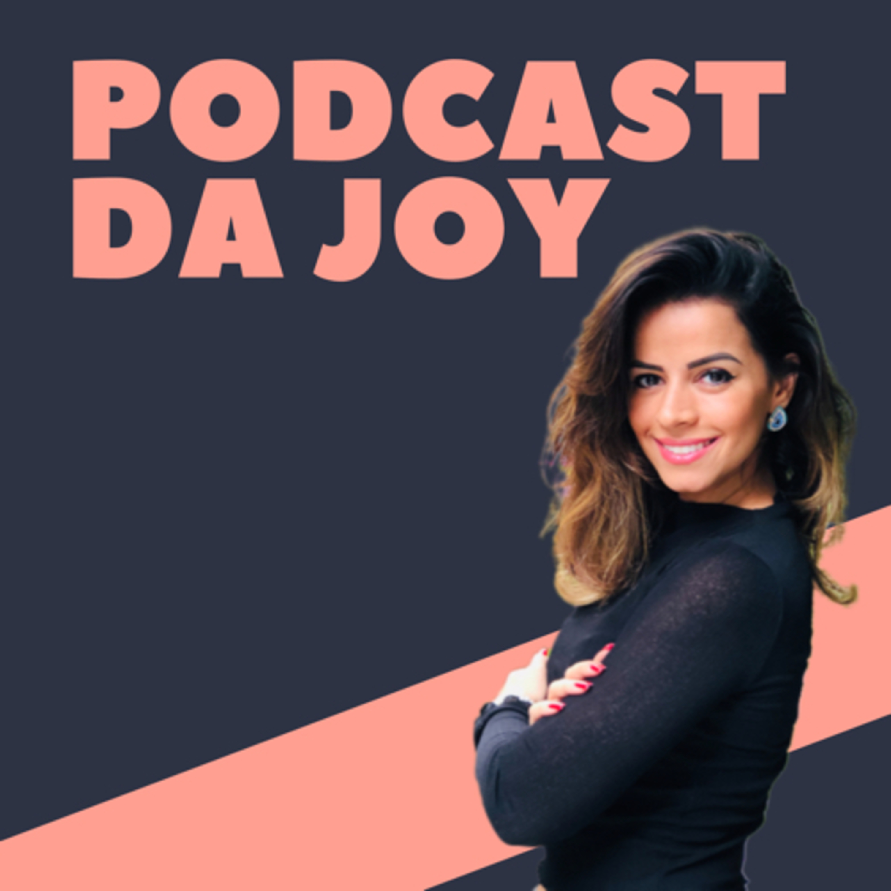 Podcast da Joy