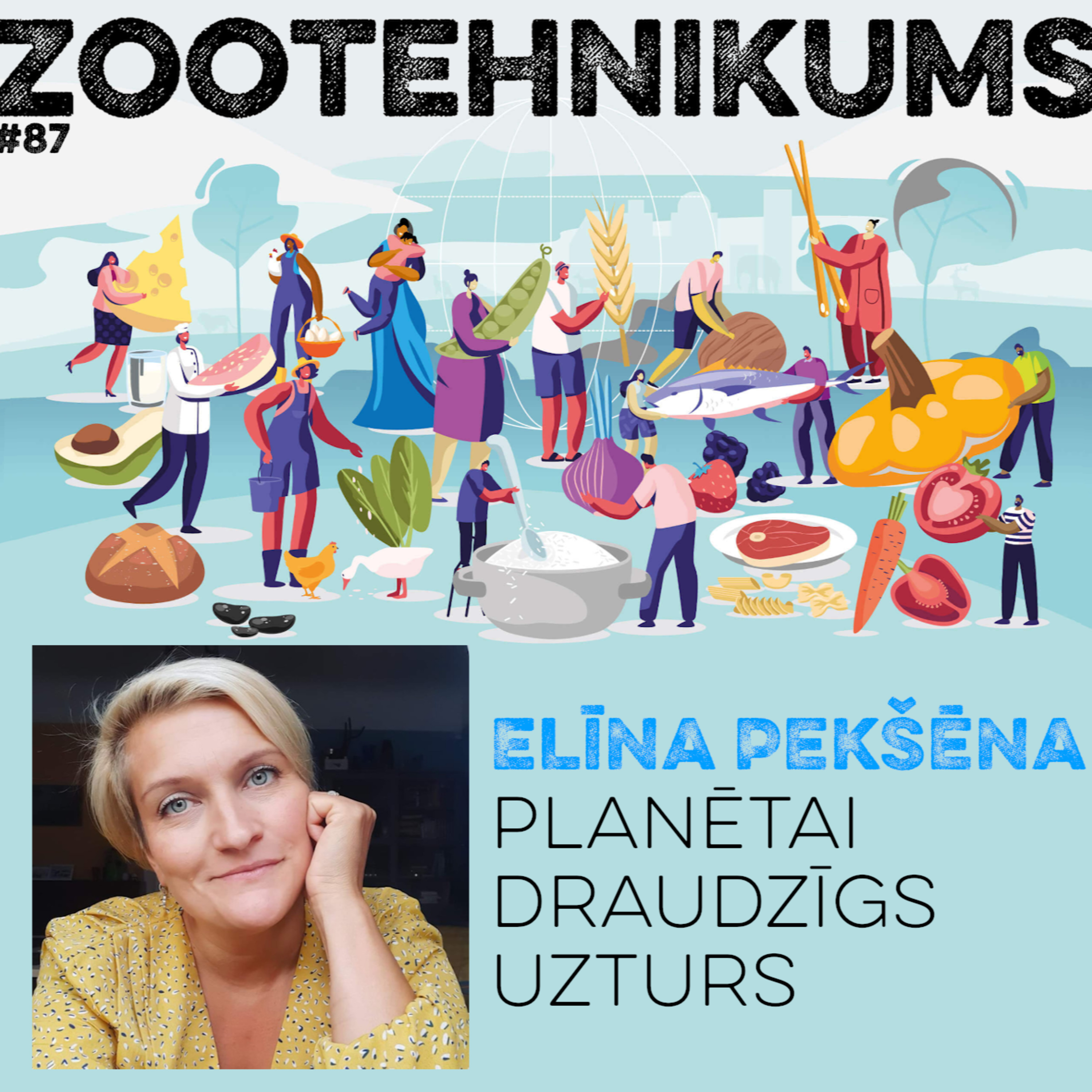 #87 Elīna Pekšēna, Pasaules Dabas fonds: Planētai draudzīgs uzturs episode artwork