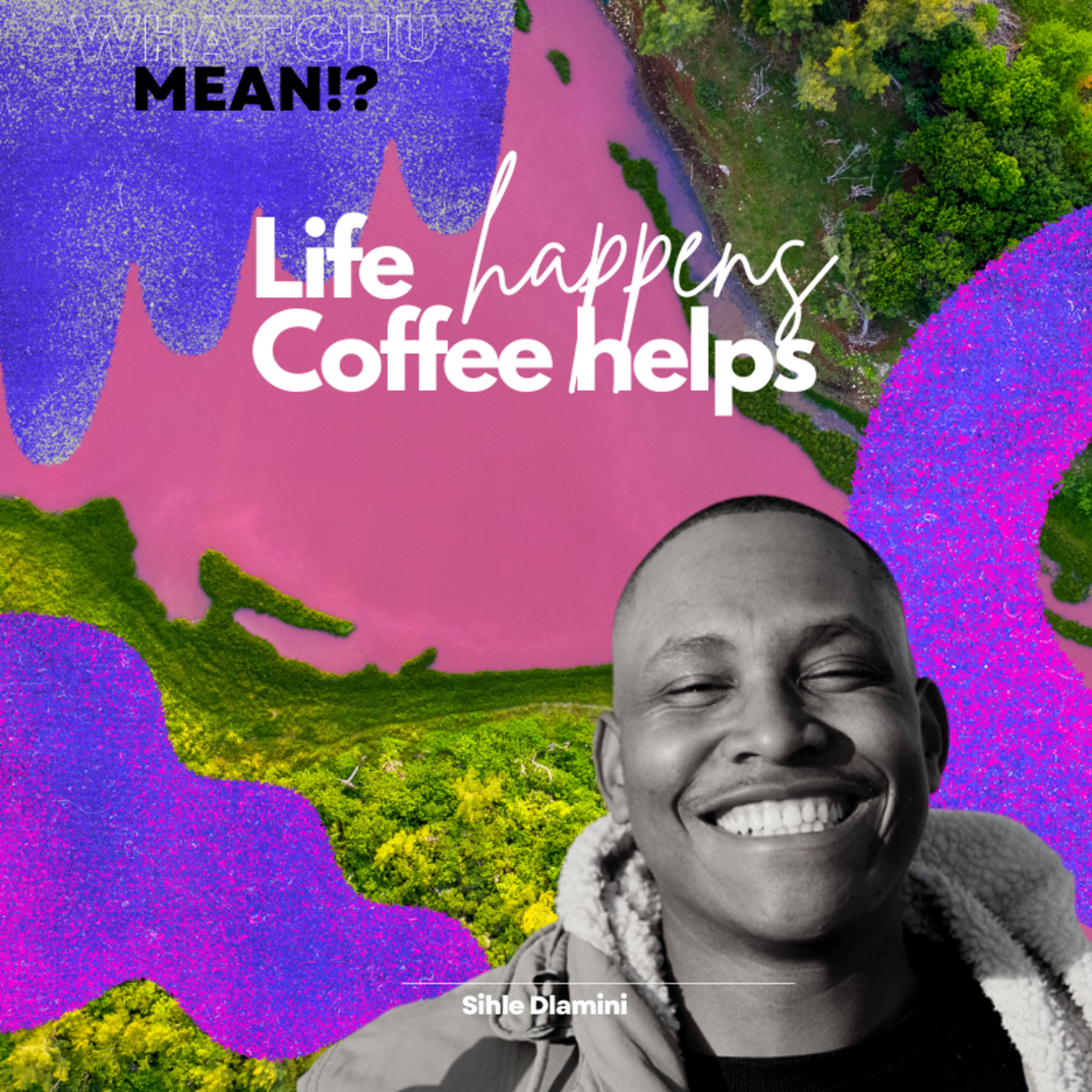 The Weekly DoughSage w/Sihle Dlamini