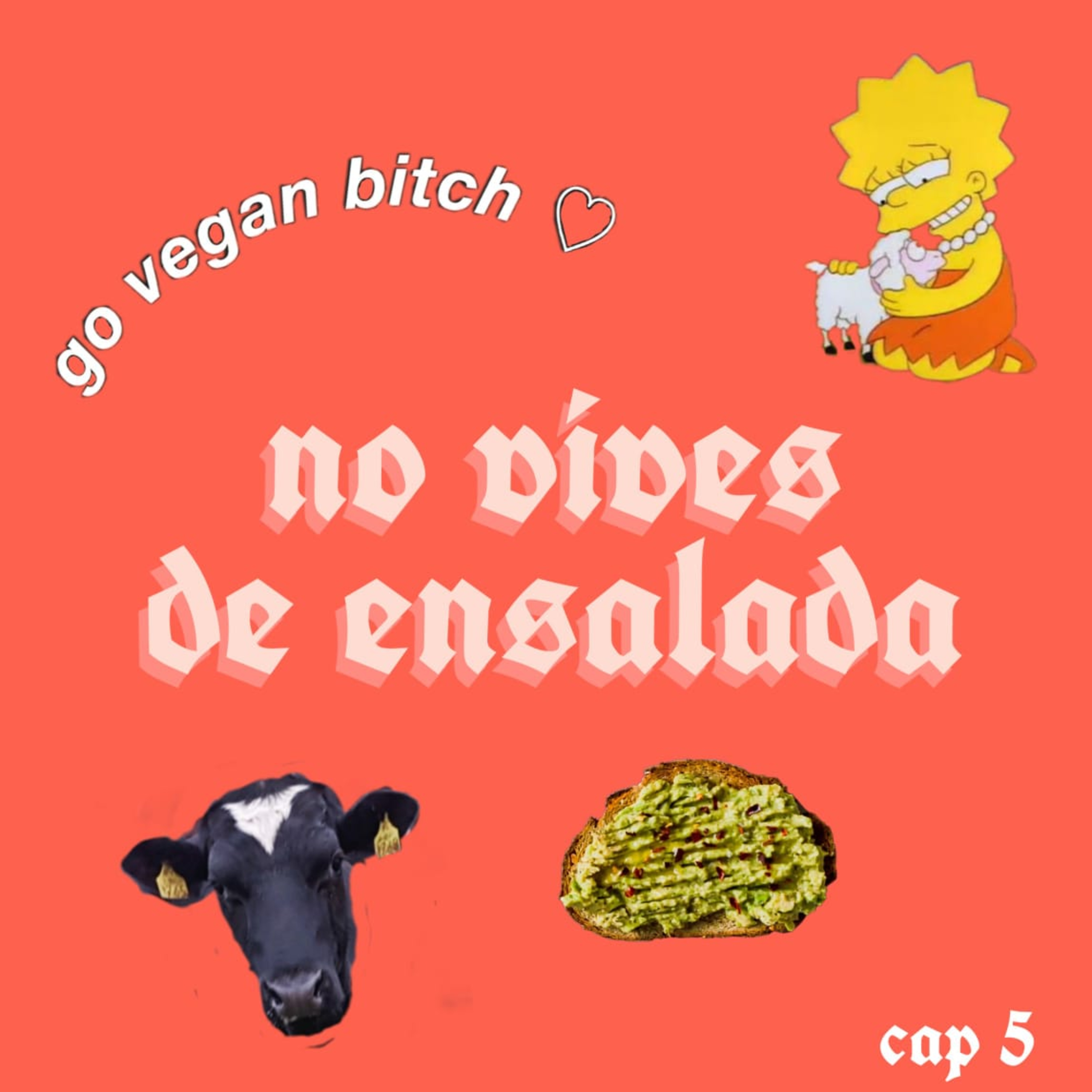 Cap #5: No vives de ensalada episode artwork