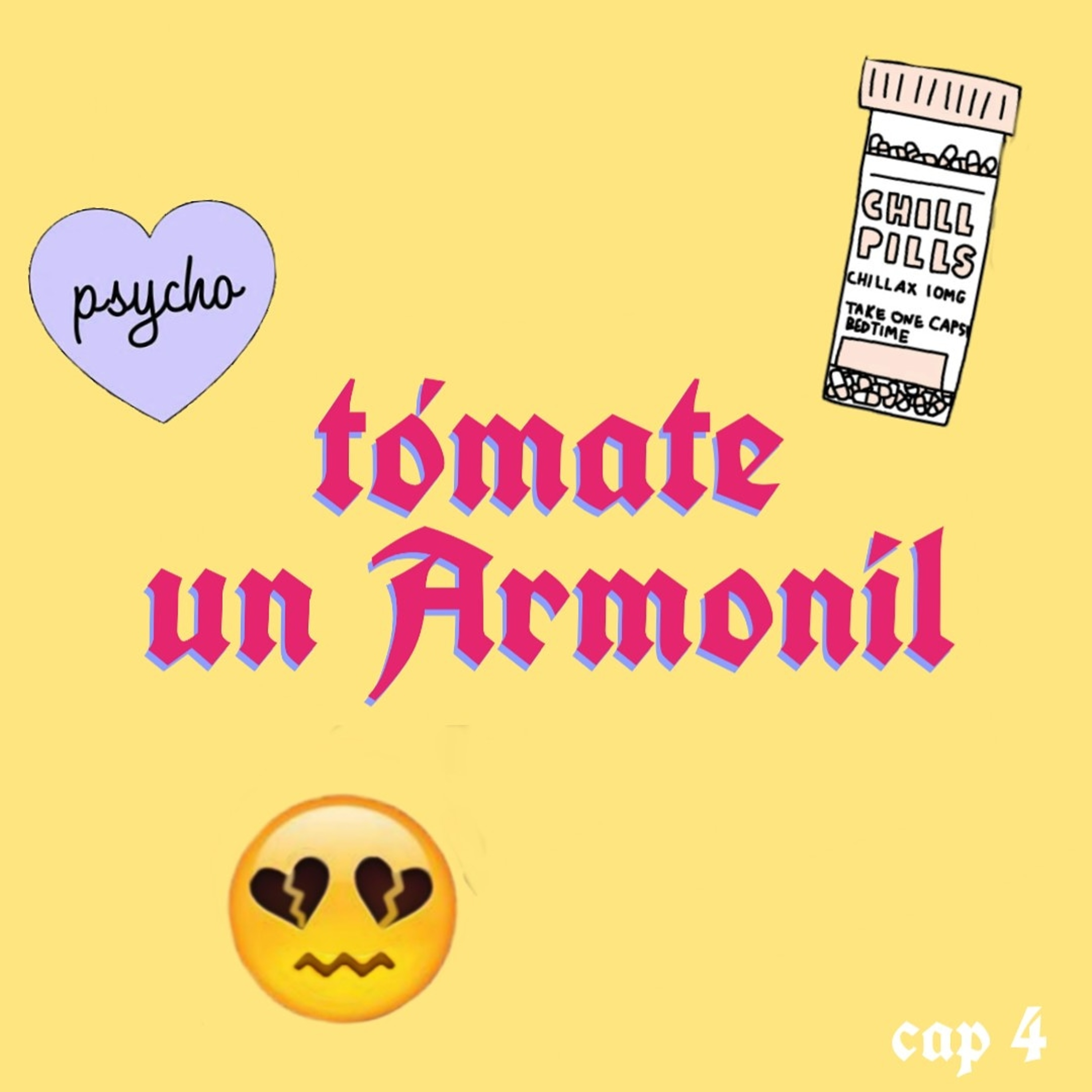 Cap #4: Tómate un Armonil episode artwork