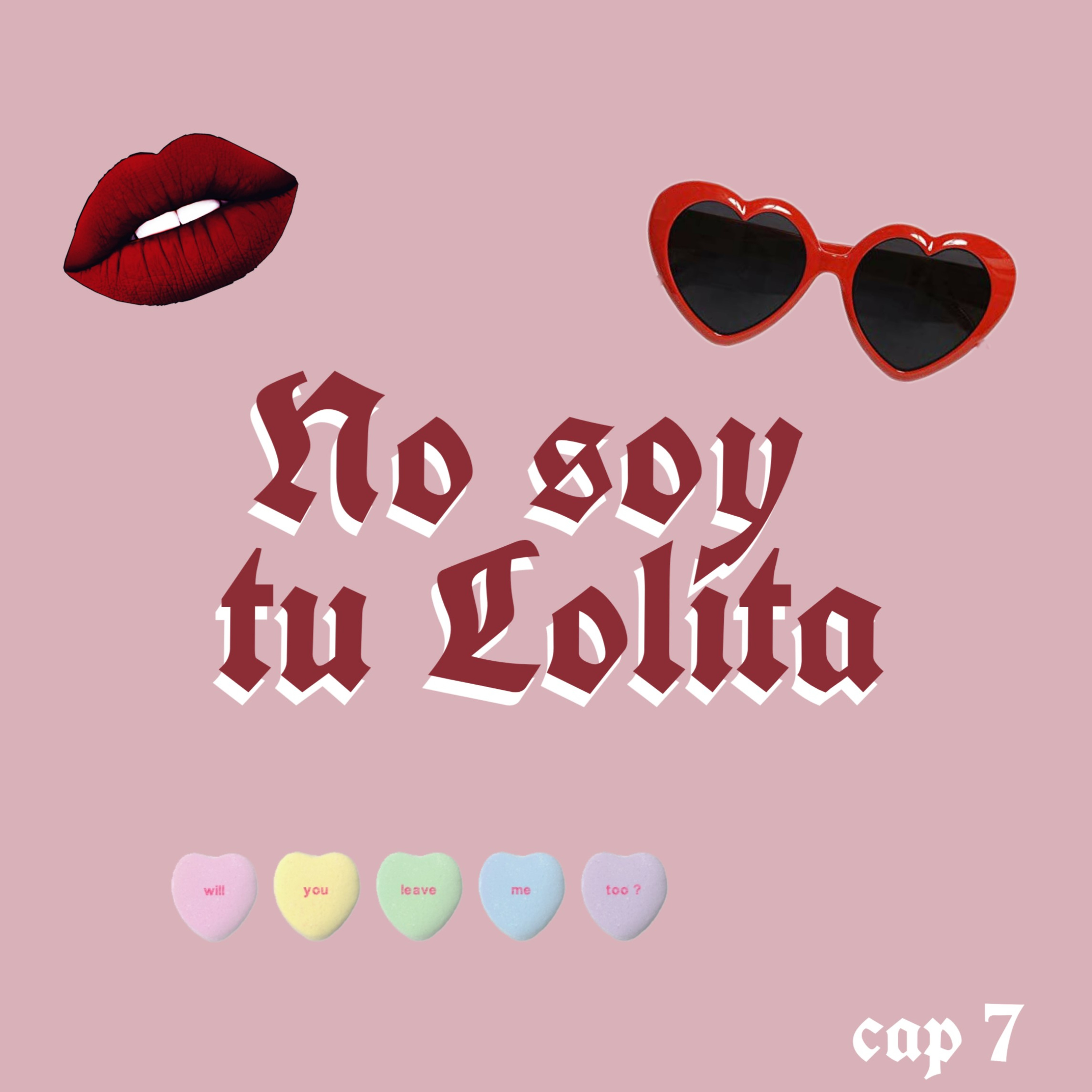 Cap #7: No soy tu Lolita episode artwork