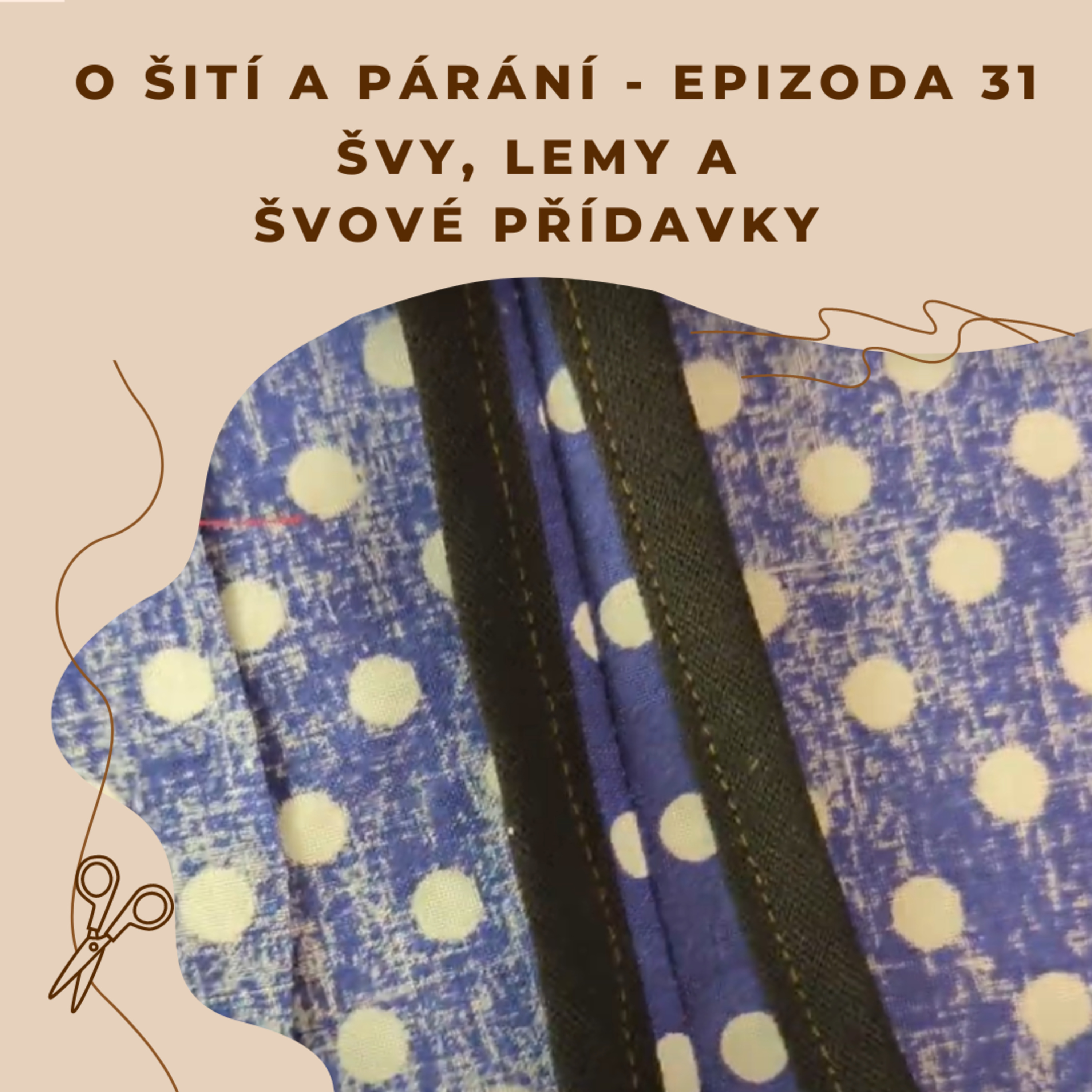 O šití a párání