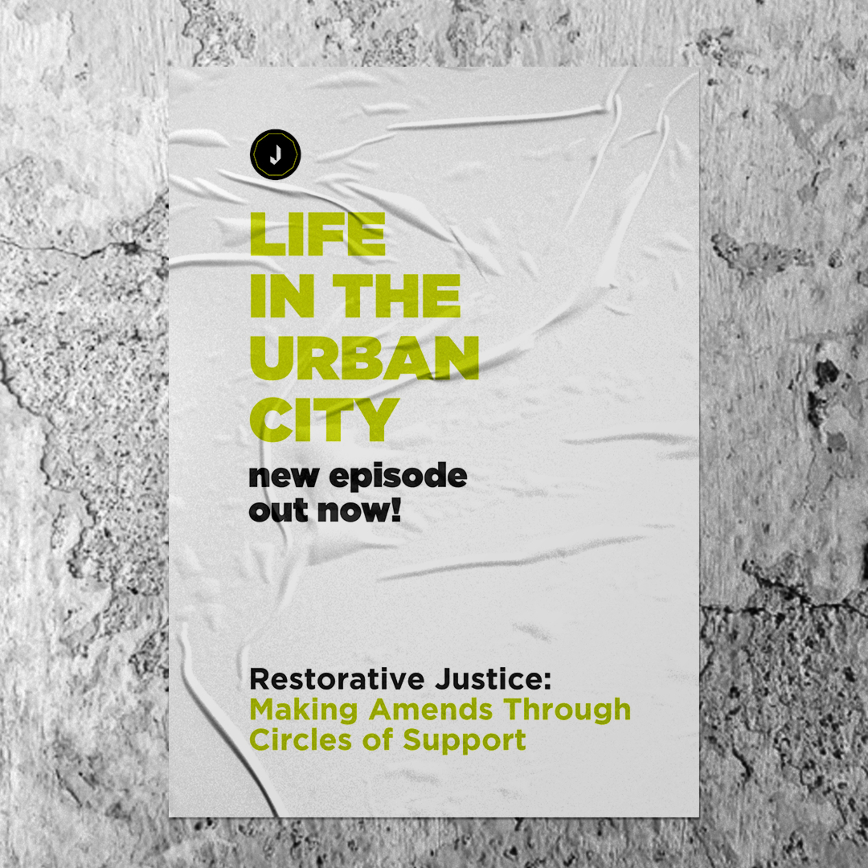 Life In The Urban City | Restorative Justice: Making Amends Through Circles of Support episode artwork