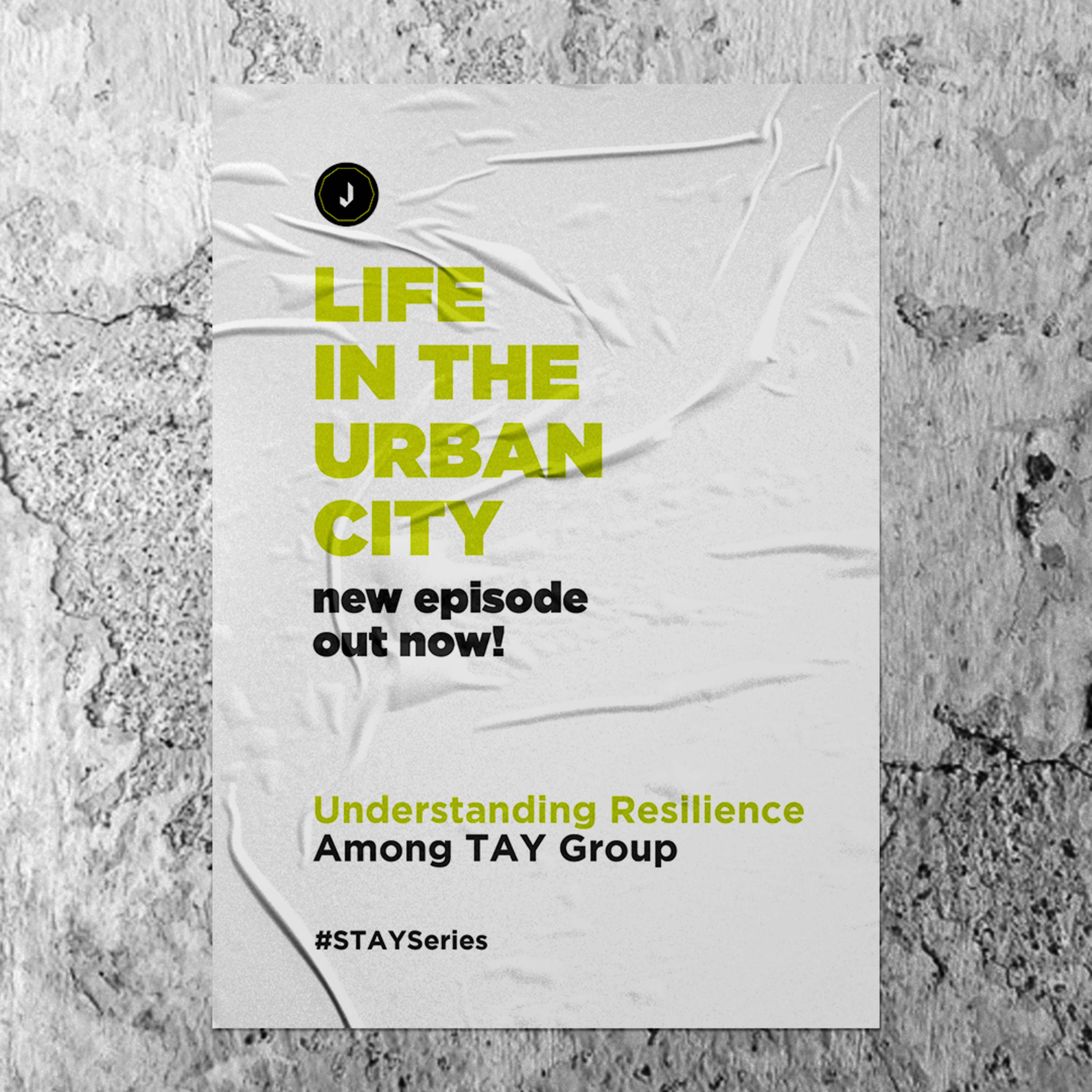 Life In The Urban City | Understanding Resilience Among TAY Group #STAYSeries episode artwork