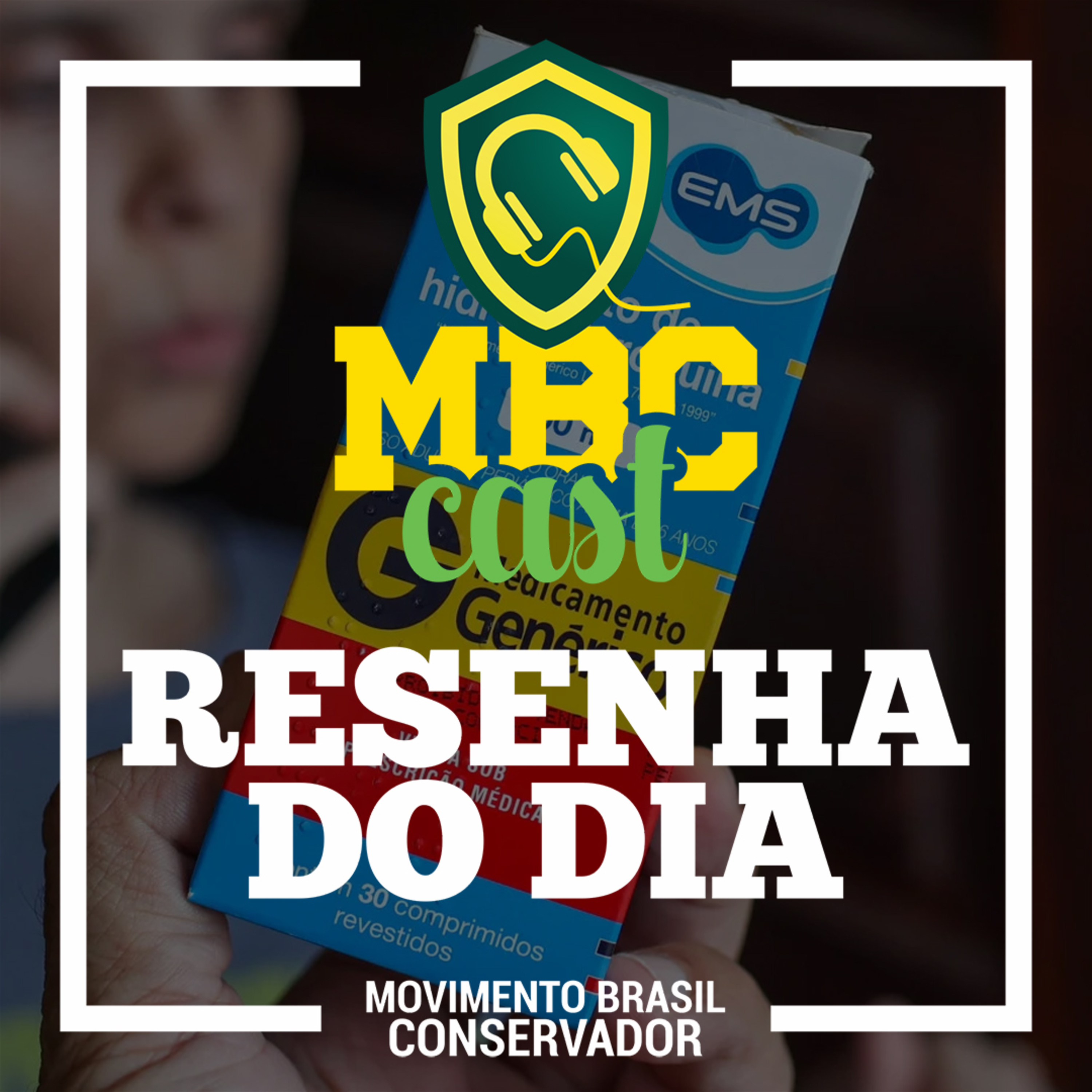 124 — Cloroquina liberada, adiamento do ENEM e perseguição a mídias de Direita episode artwork