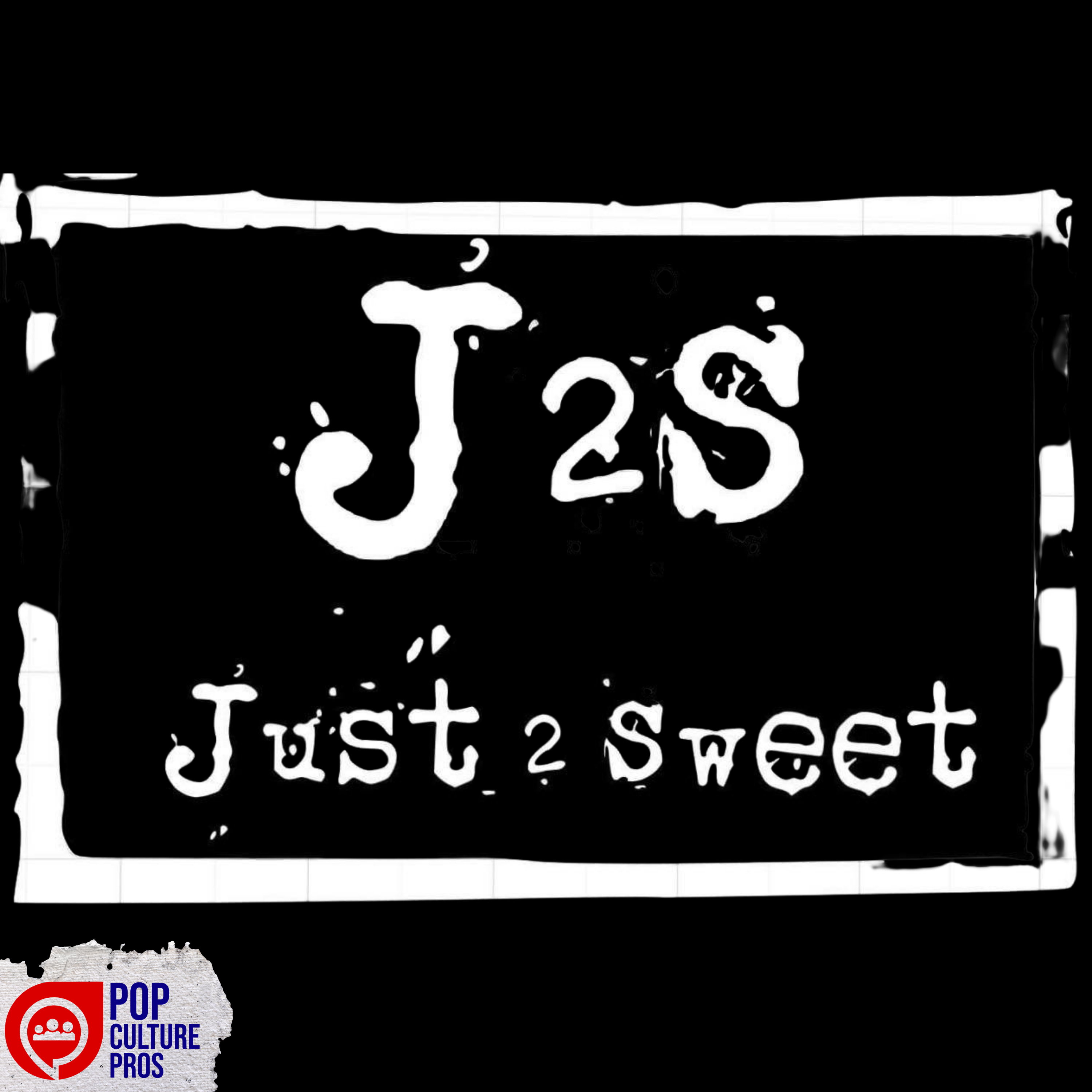 The Just 2 Sweet Show Ep 84 episode artwork