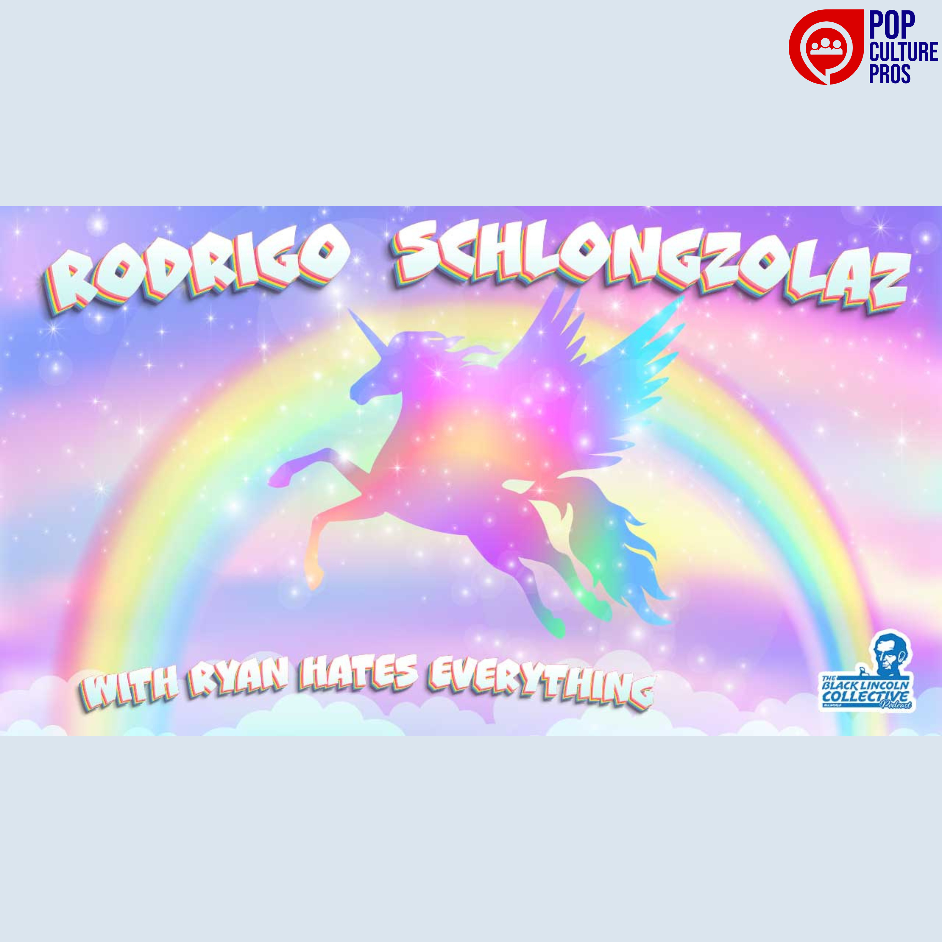 Rodrigo Schlongzalez | The Black Lincoln Collective Podcast #6 with Ryan Hates Everything episode artwork