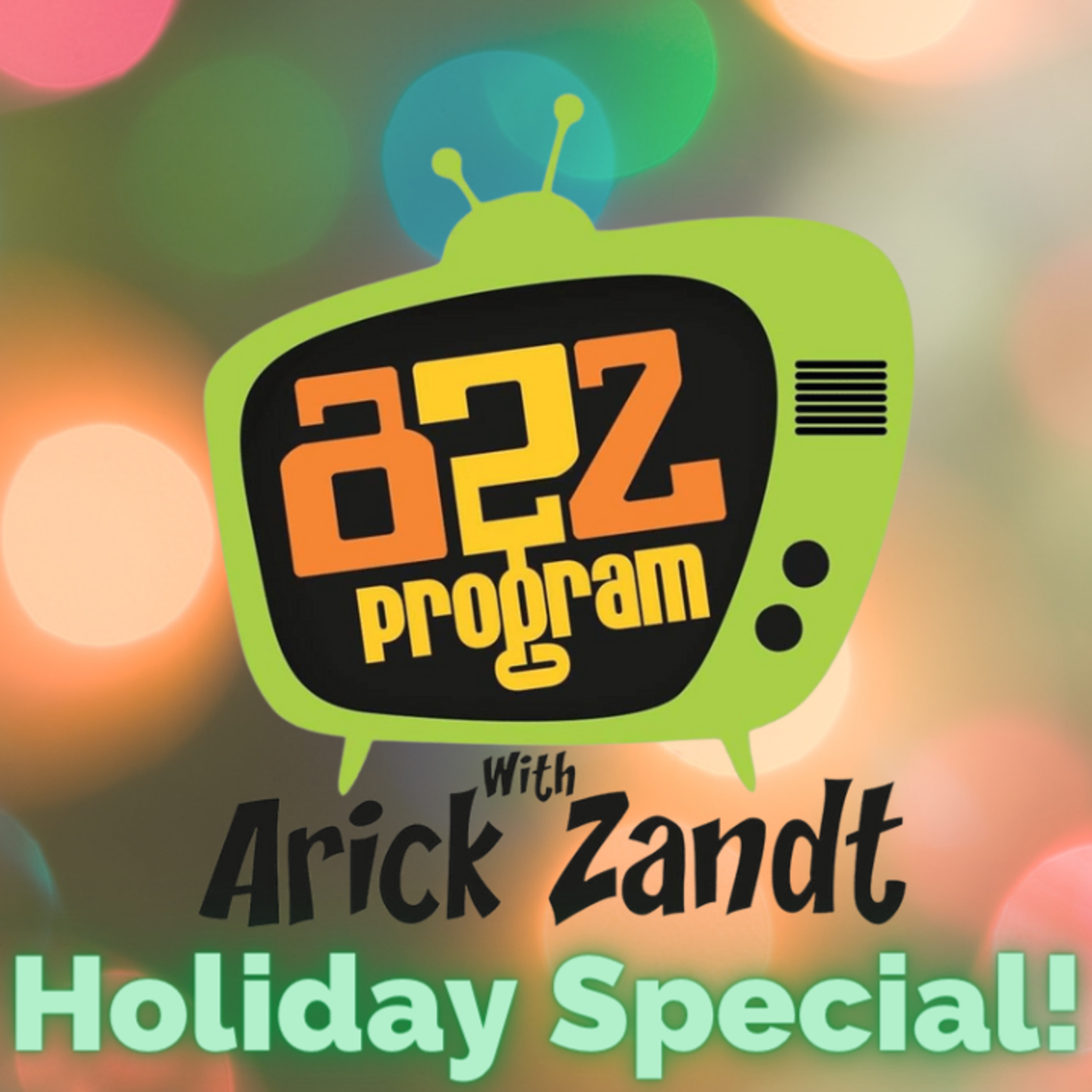 The A2Z Program Episode 68: The A2Z Holiday Special "A copyright infringement Christmas" episode artwork