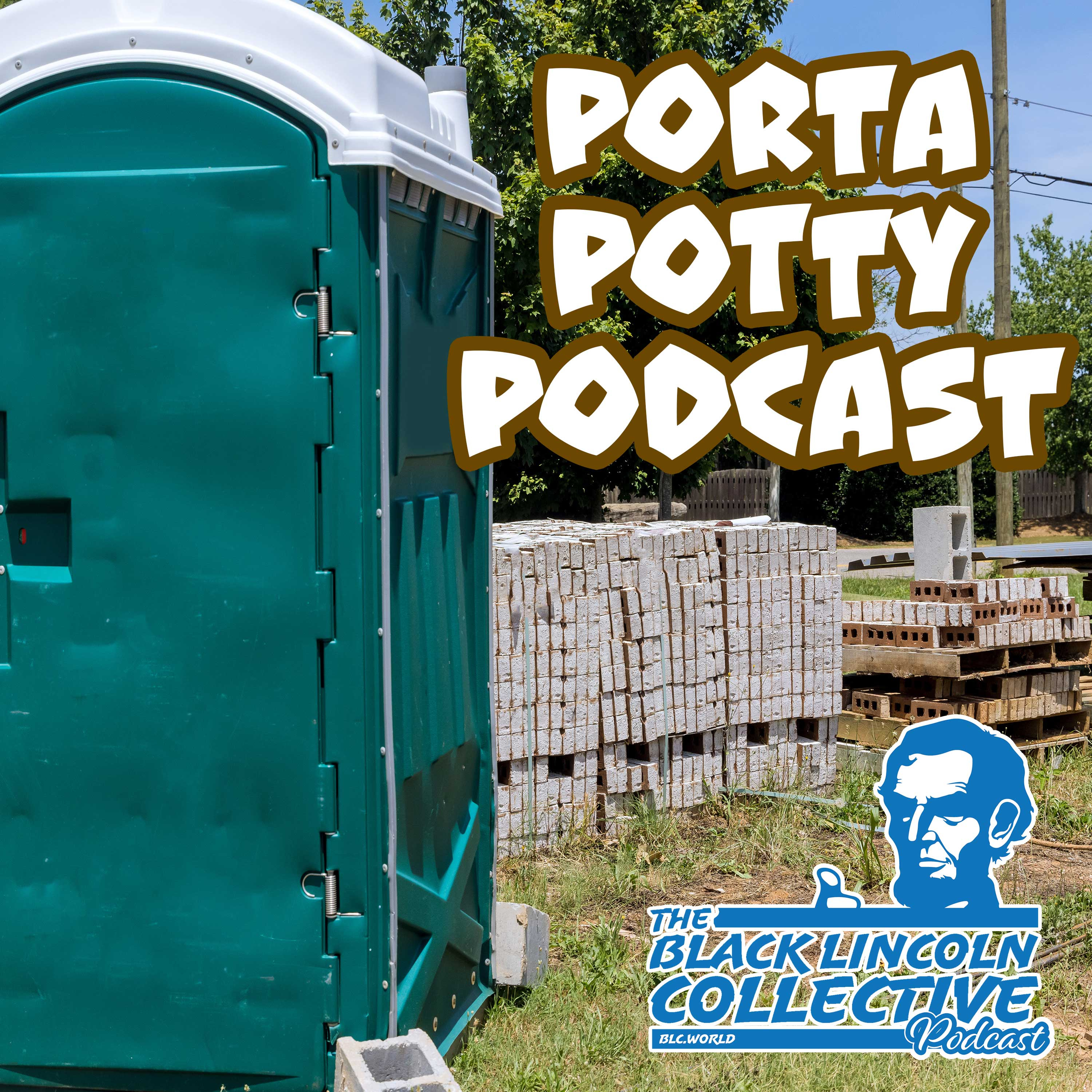 Porta Potty Podcast | The Black Lincoln Collective Podcast #16 episode artwork