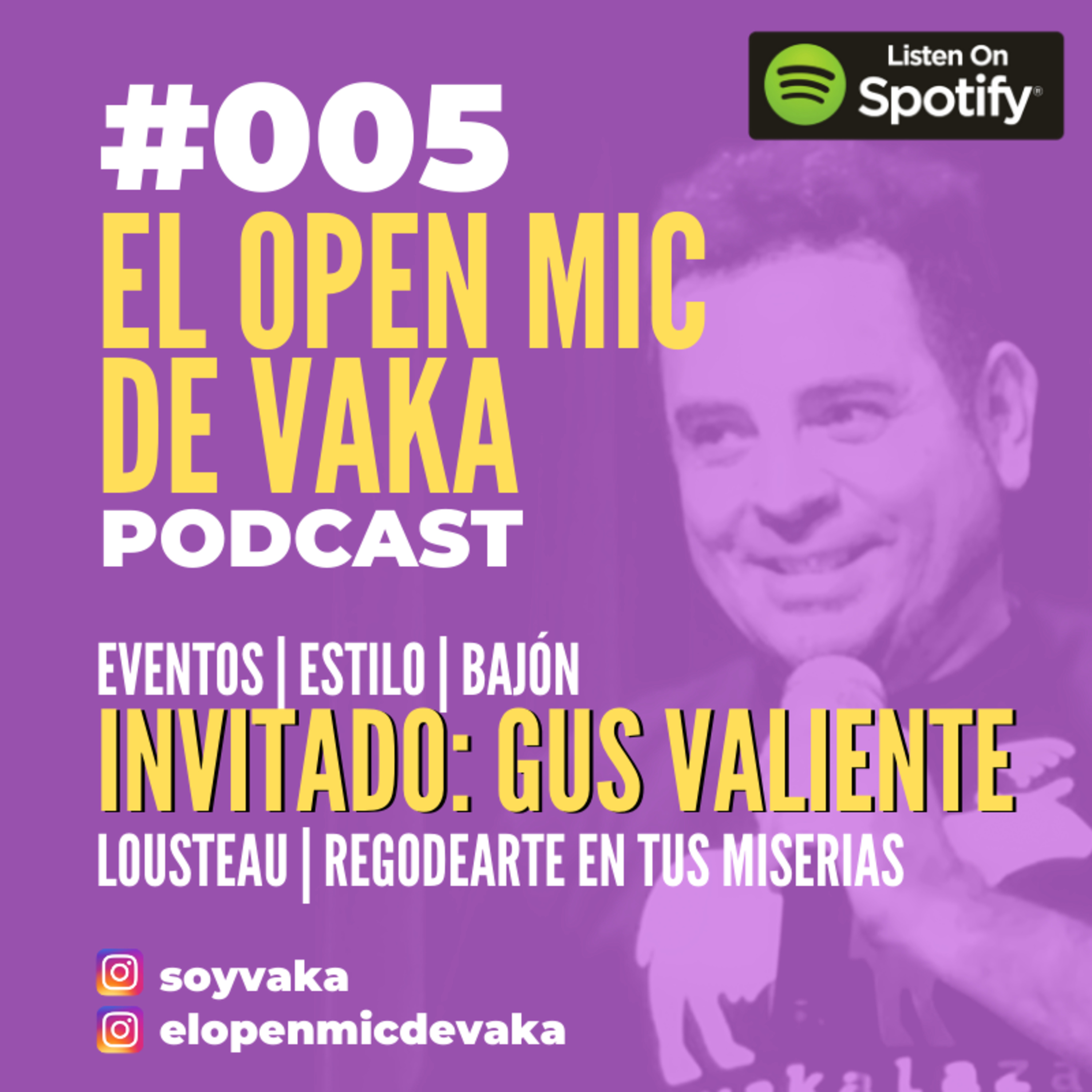 GUS VALIENTE - EOM DE VAKA - E005 episode artwork