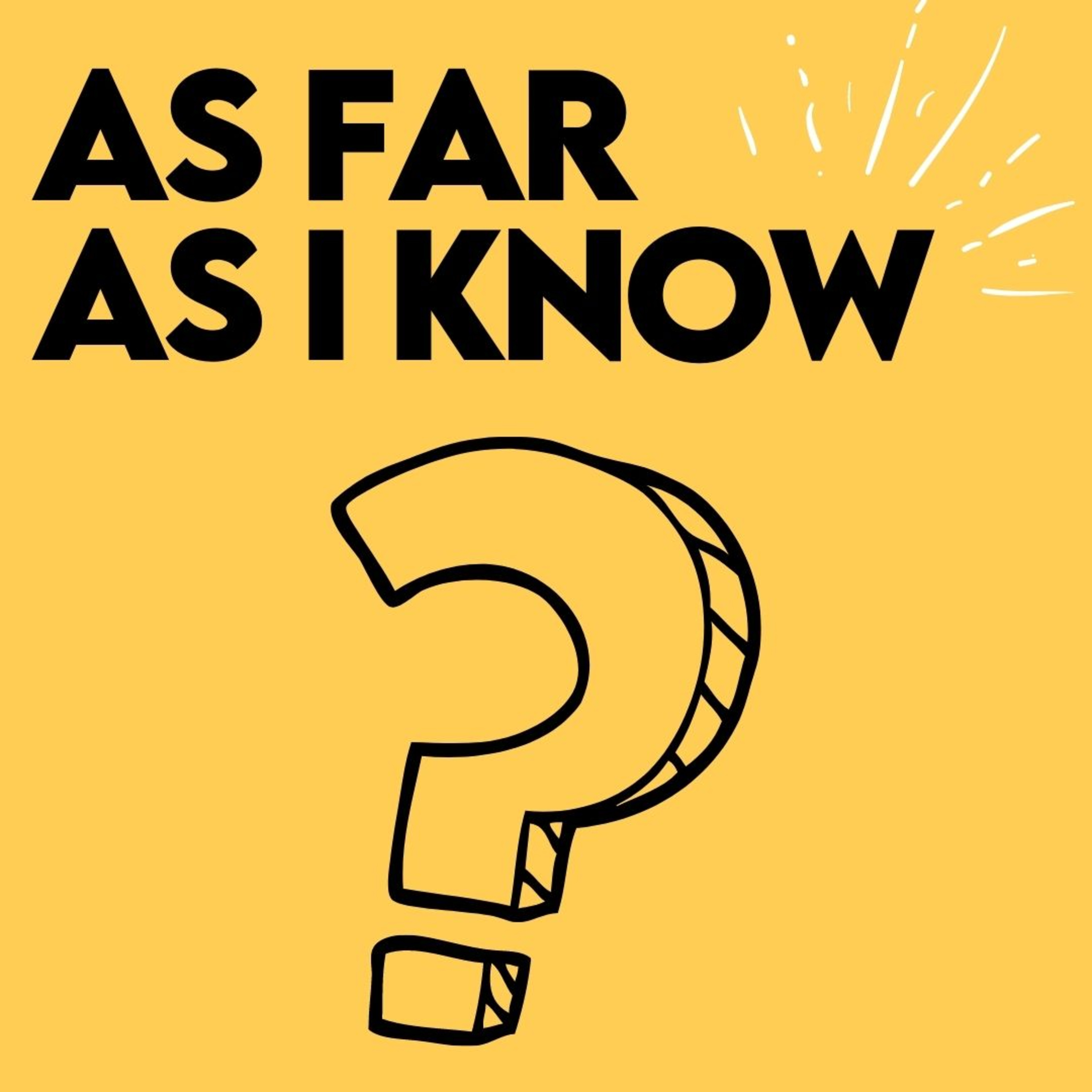As Far As I Know