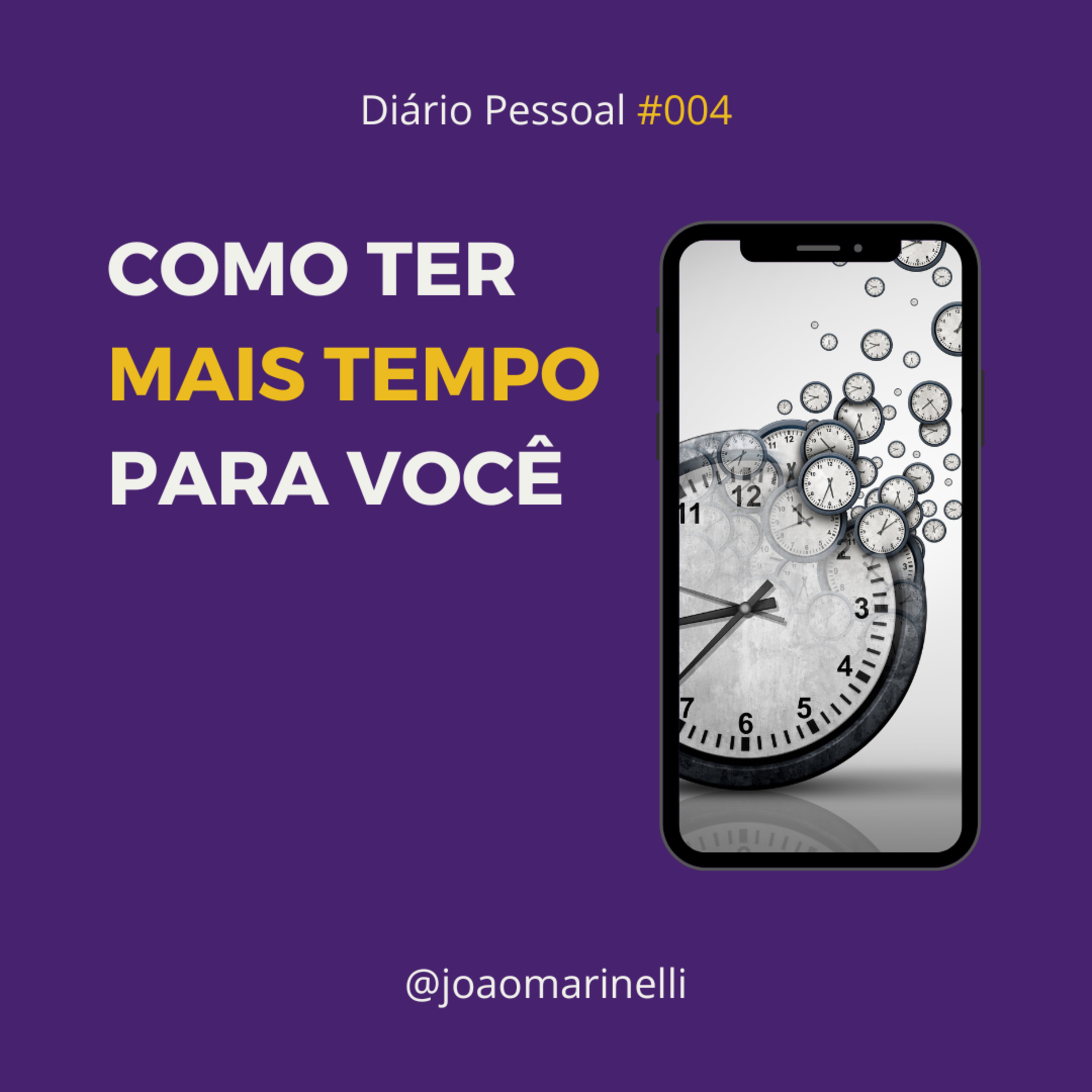 COMO TER MAIS TEMPO PARA VOCÊ A PARTIR DE HOJE | DIÁRIO PESSOAL #04 episode artwork