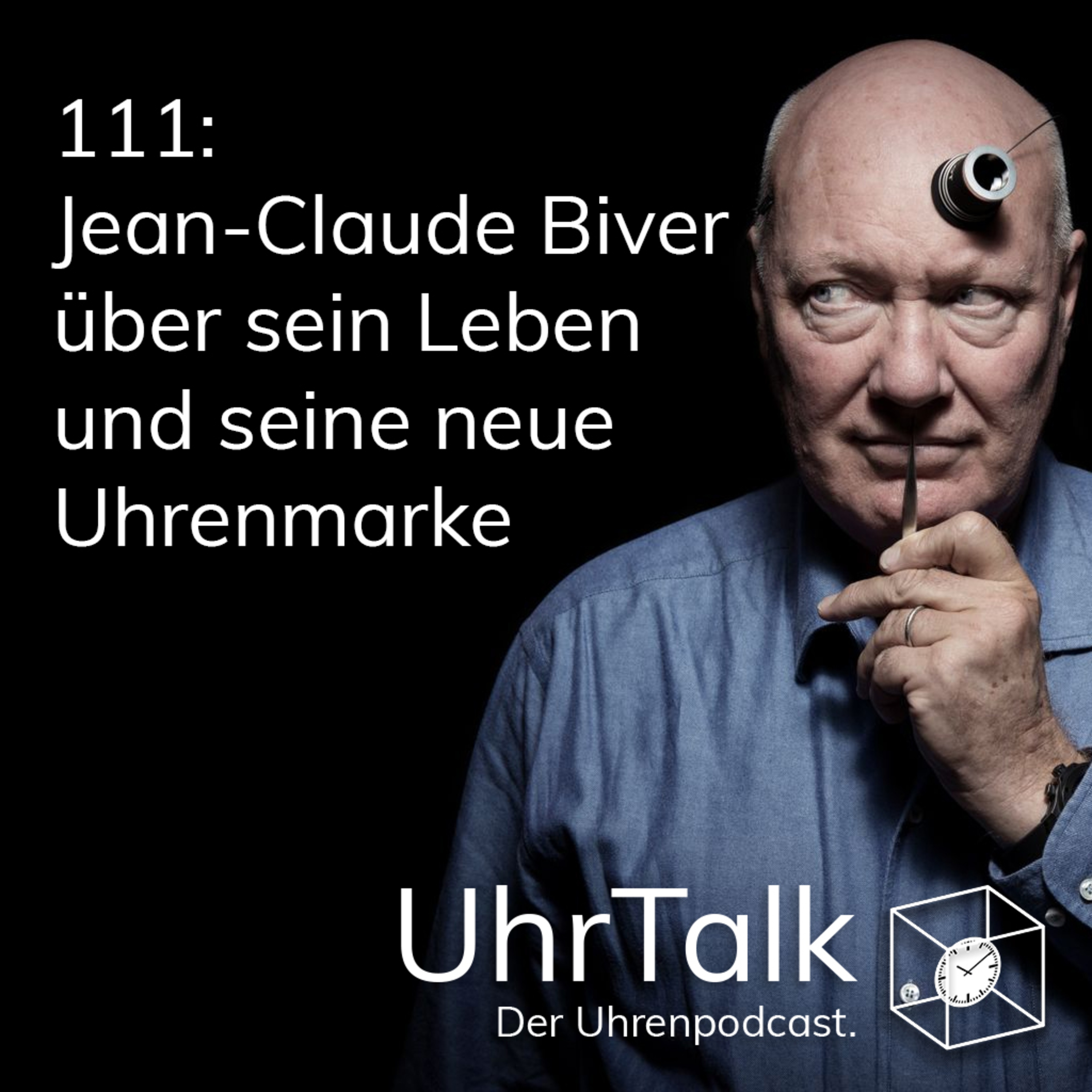 111: Jean-Claude Biver über sein Leben und seine neue Uhrenmarke episode artwork