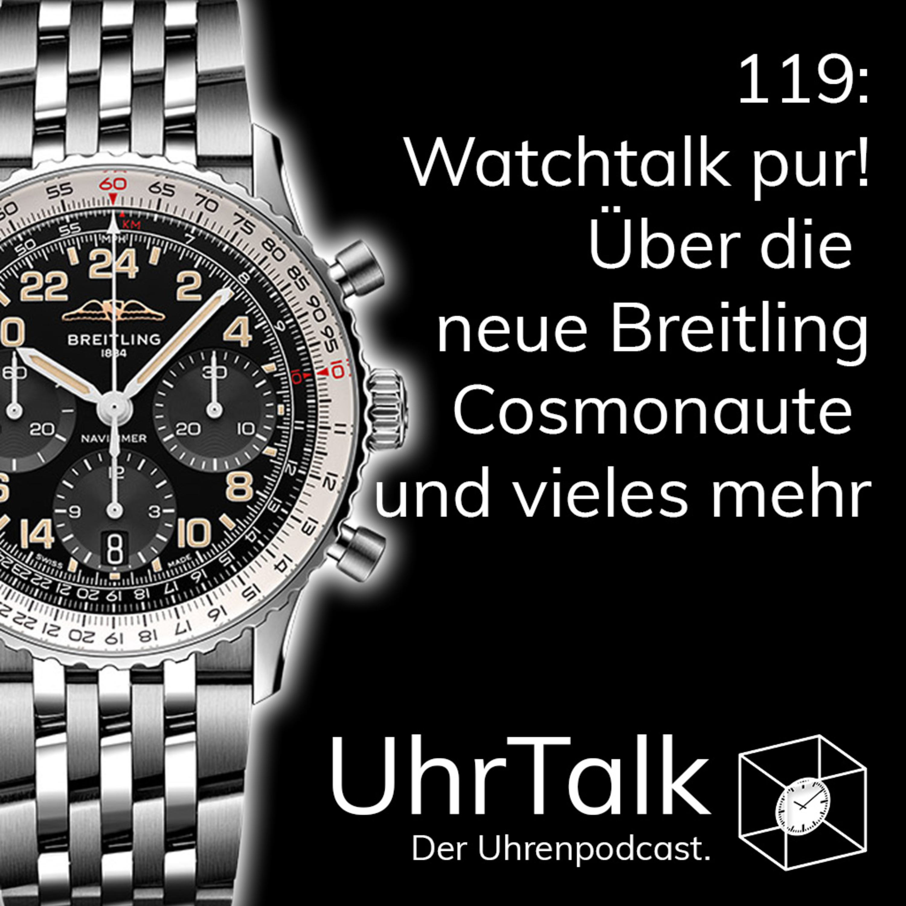 119: Watchtalk pur! Über die neue Breitling Cosmonaute und vieles mehr episode artwork