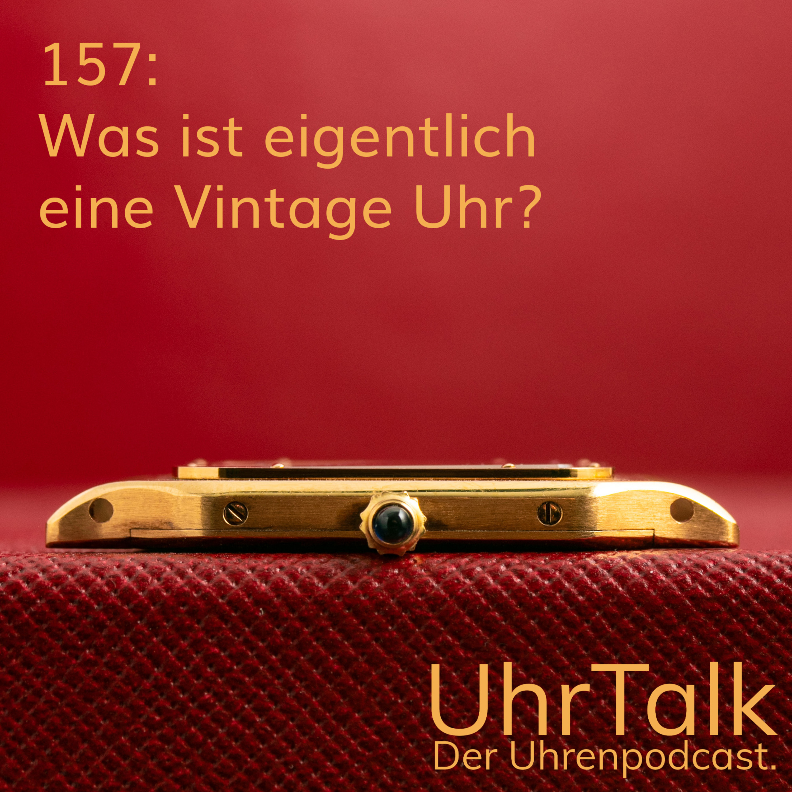 157: Was ist eigentlich eine Vintage Uhr? episode artwork