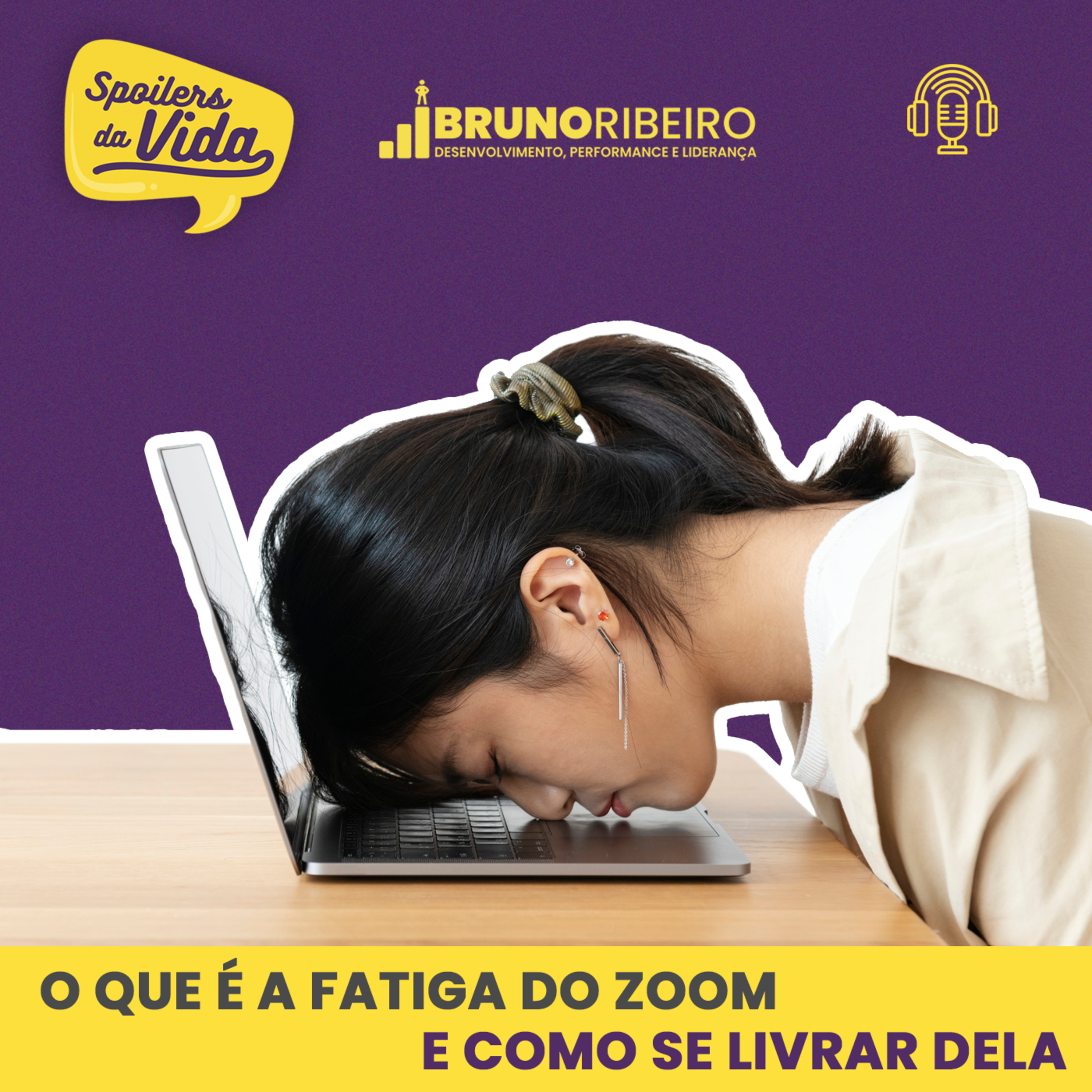 Você sabe o que é a Fadiga do Zoom e como evitá-la? episode artwork