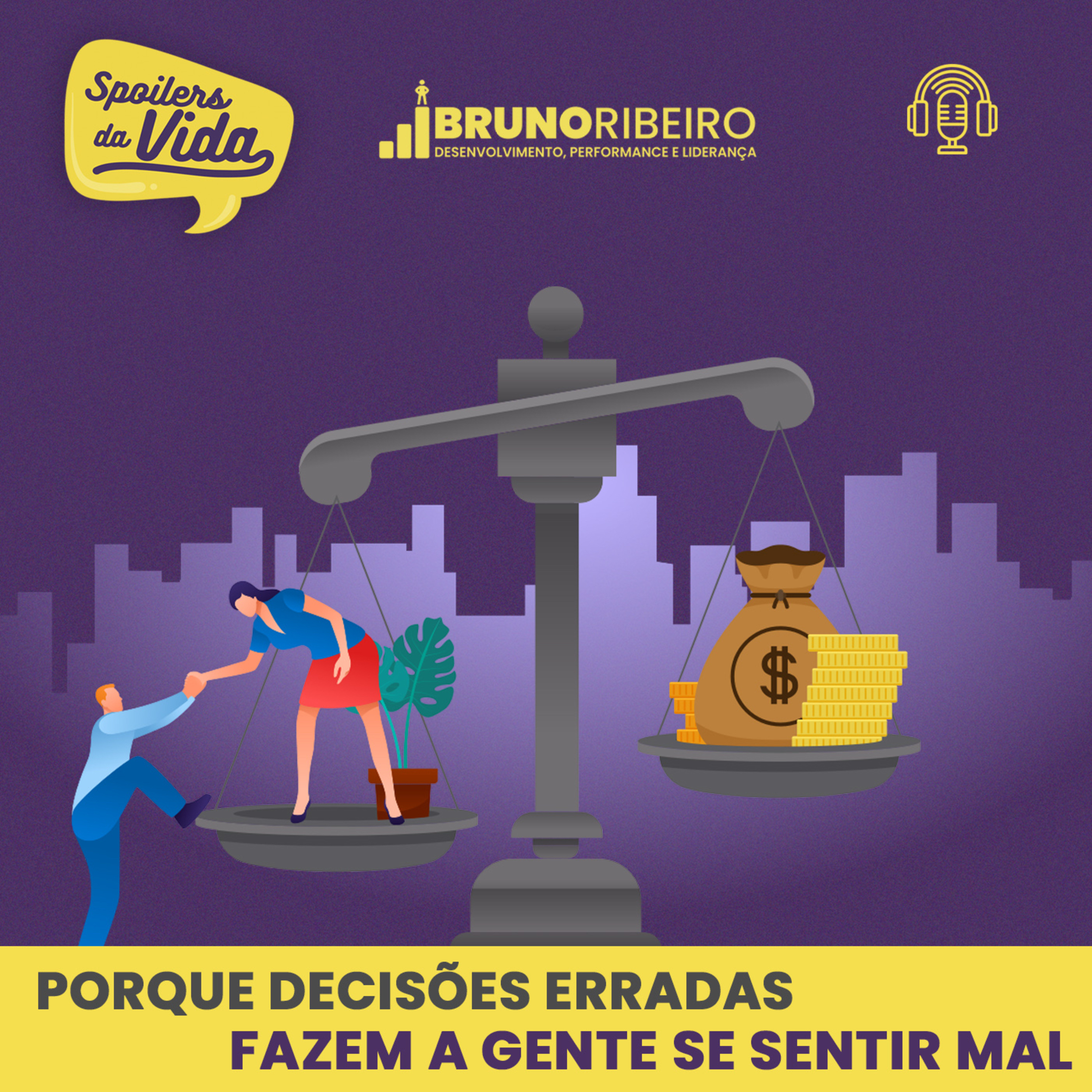 Por que Decisões Erradas Fazem A Gente Se Sentir Mal? episode artwork