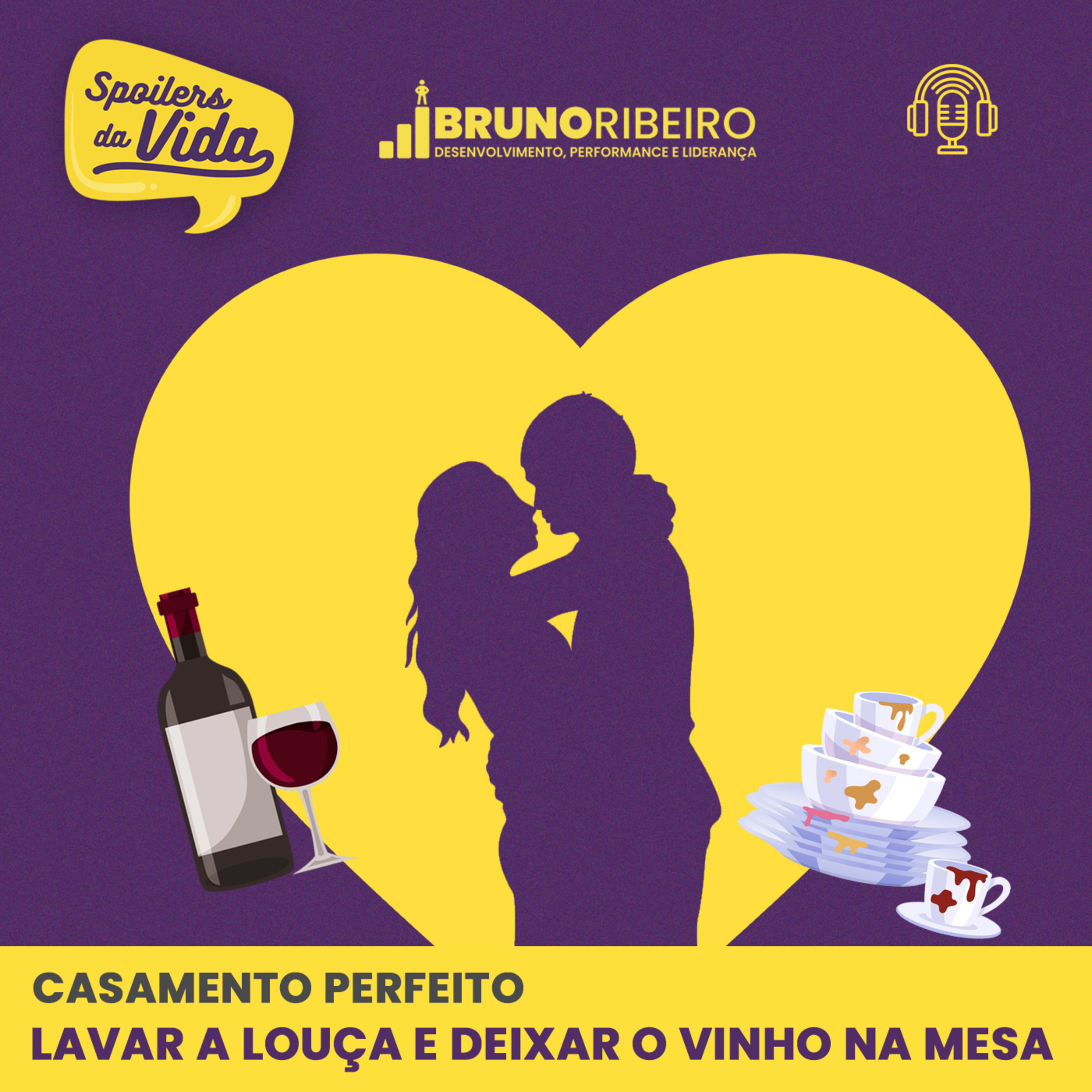 Casamento Perfeito - Lavar a louça e deixar o vinho na mesa episode artwork