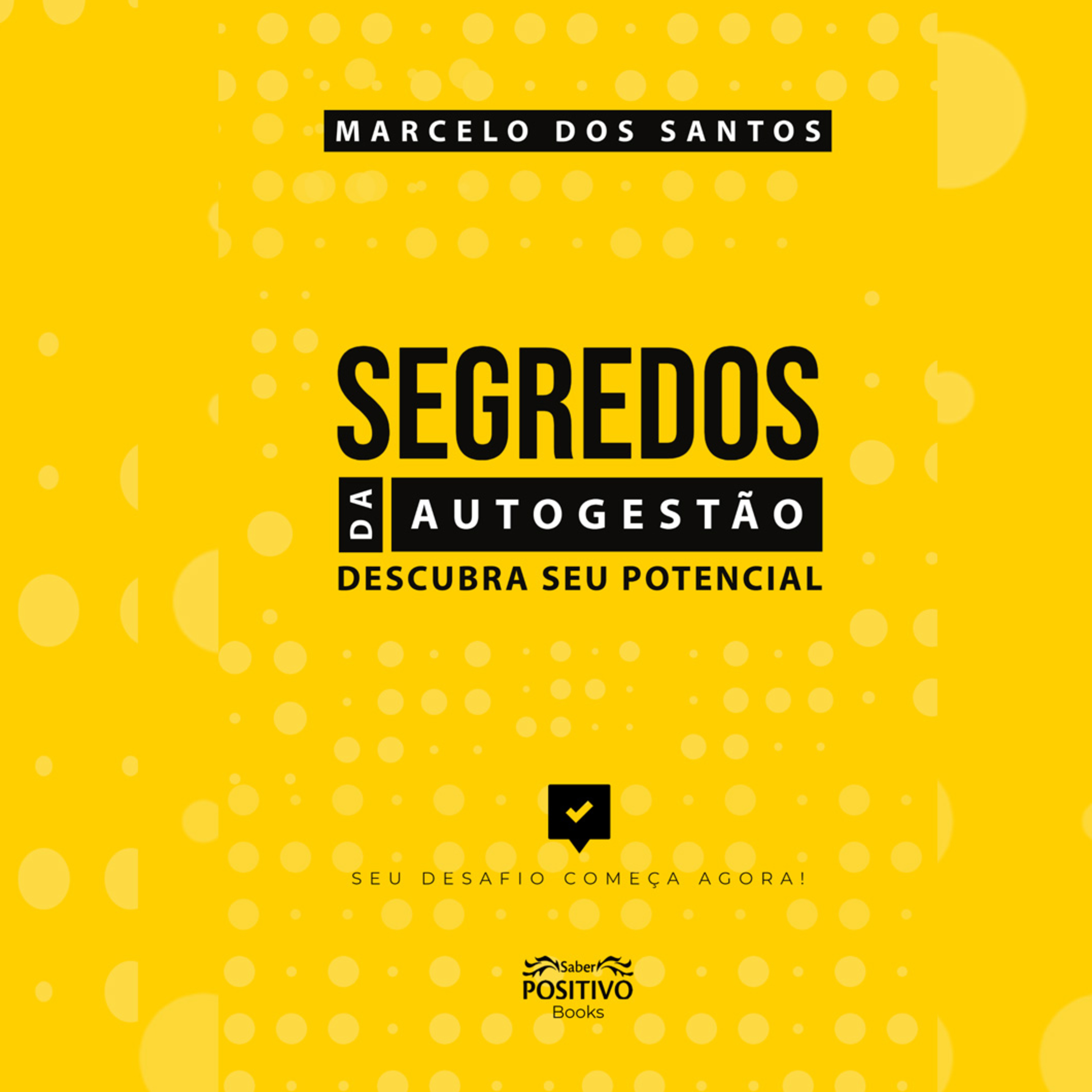 Segredos da autogestão: descubra seu potencial