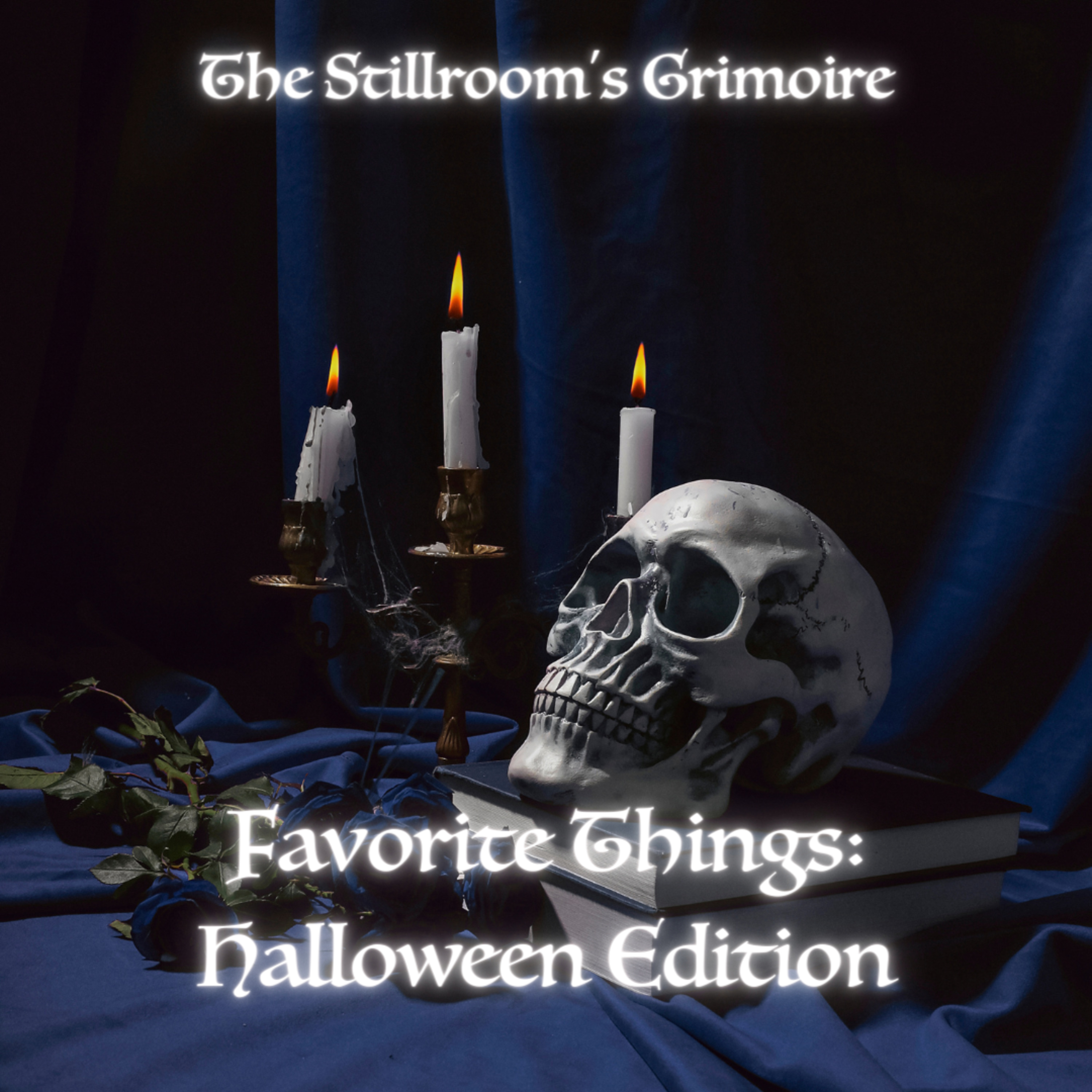 The Stillroom\'s Grimoire Podcast