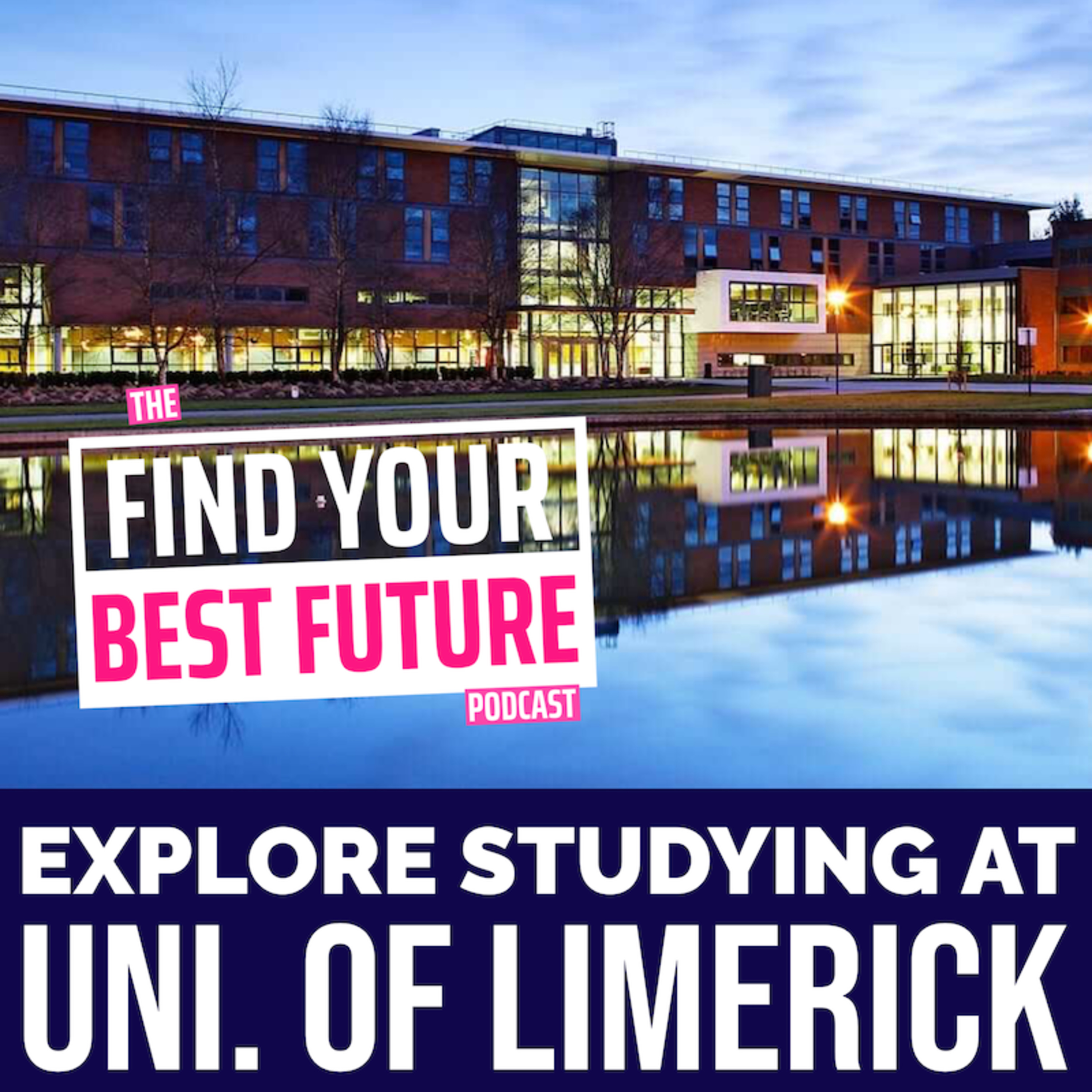 Limerick University: A careers focused education in the English speaking EU country episode artwork