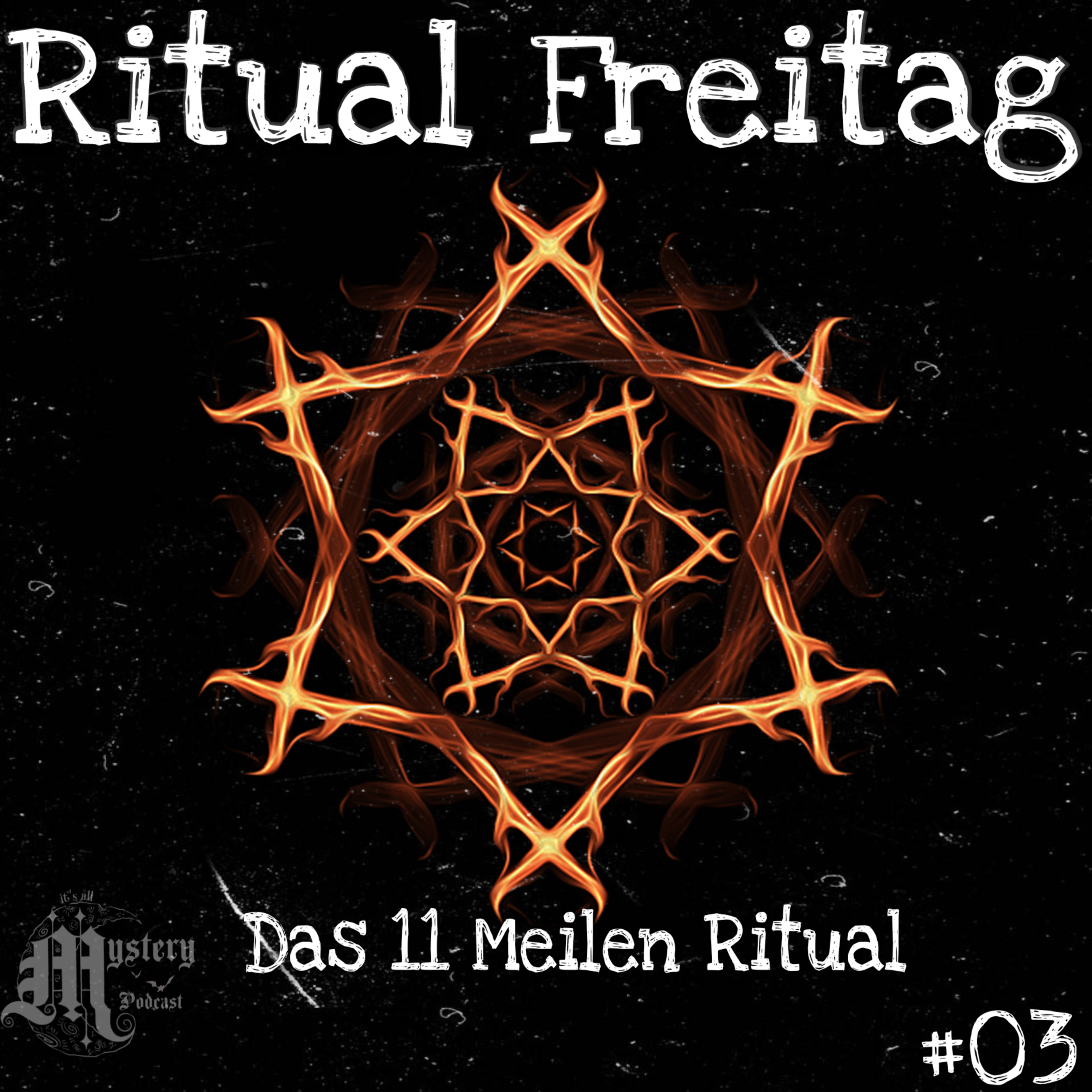 Das 11 Meilen Ritual | Ritual Freitag [#03] episode artwork