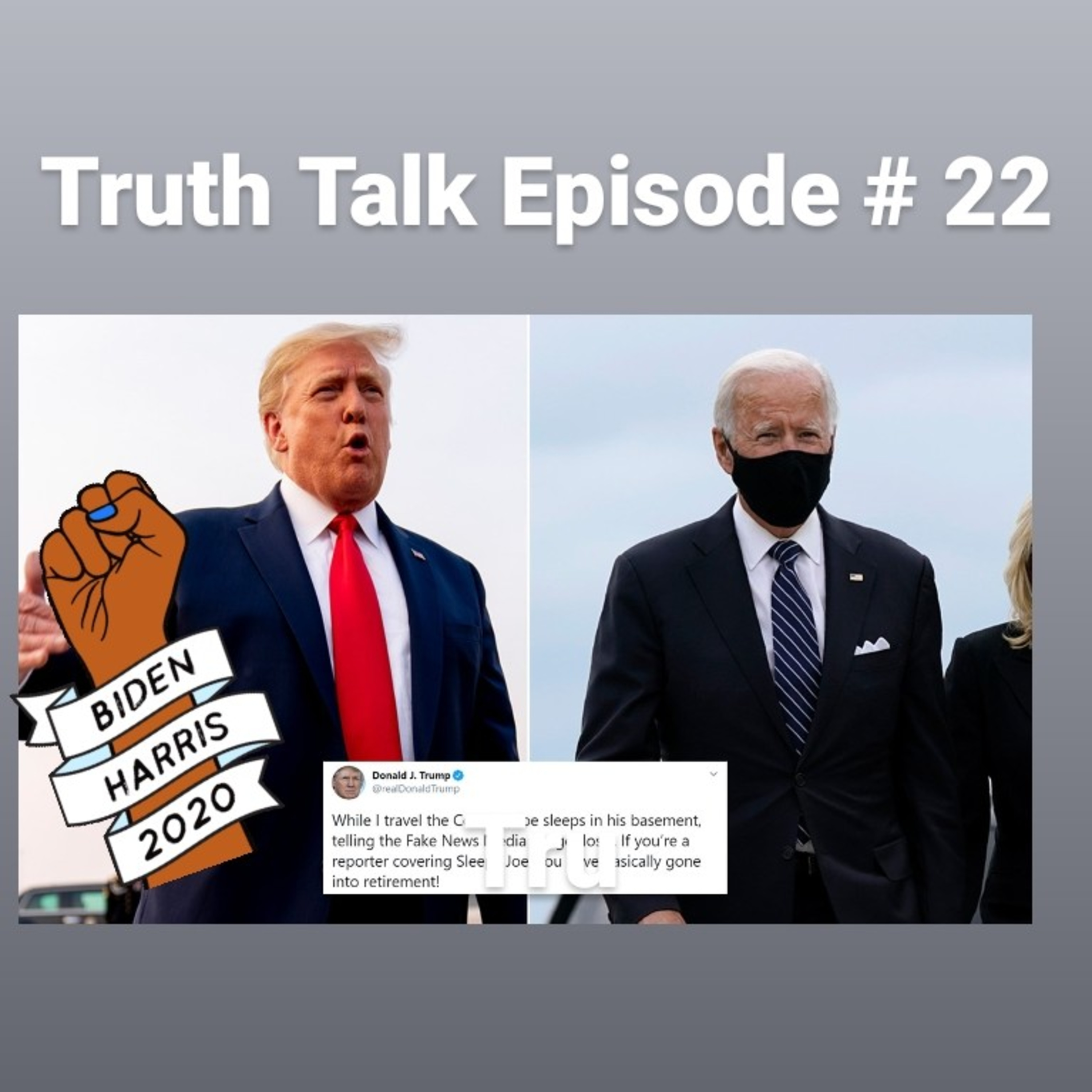 Truth Talk Episode # 22 Your President Is Here!! 🇺🇲🇺🇲 (RAW)  episode artwork