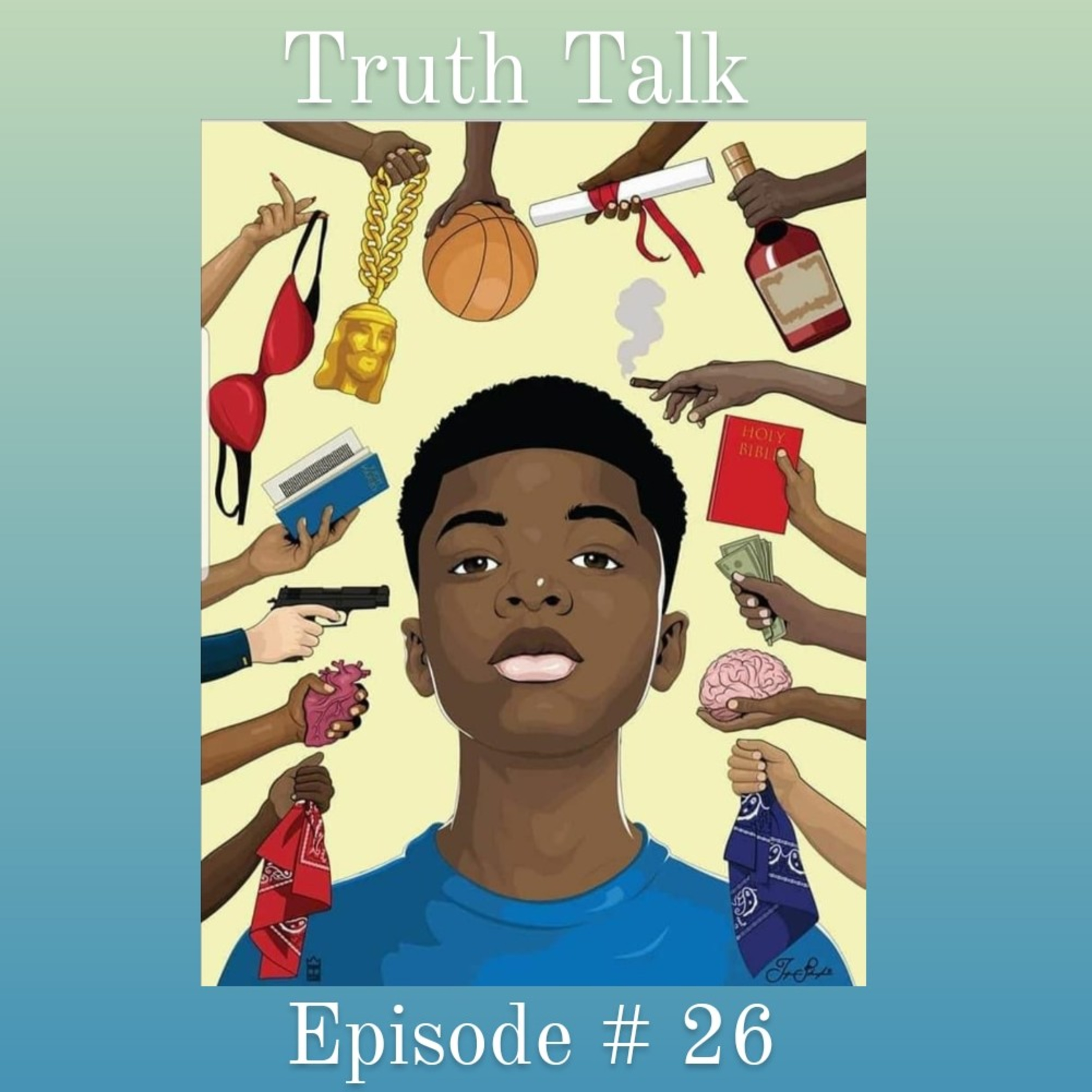 Truth Talk Episode # 26 The Thoughts & Worth Of A Black Man  episode artwork