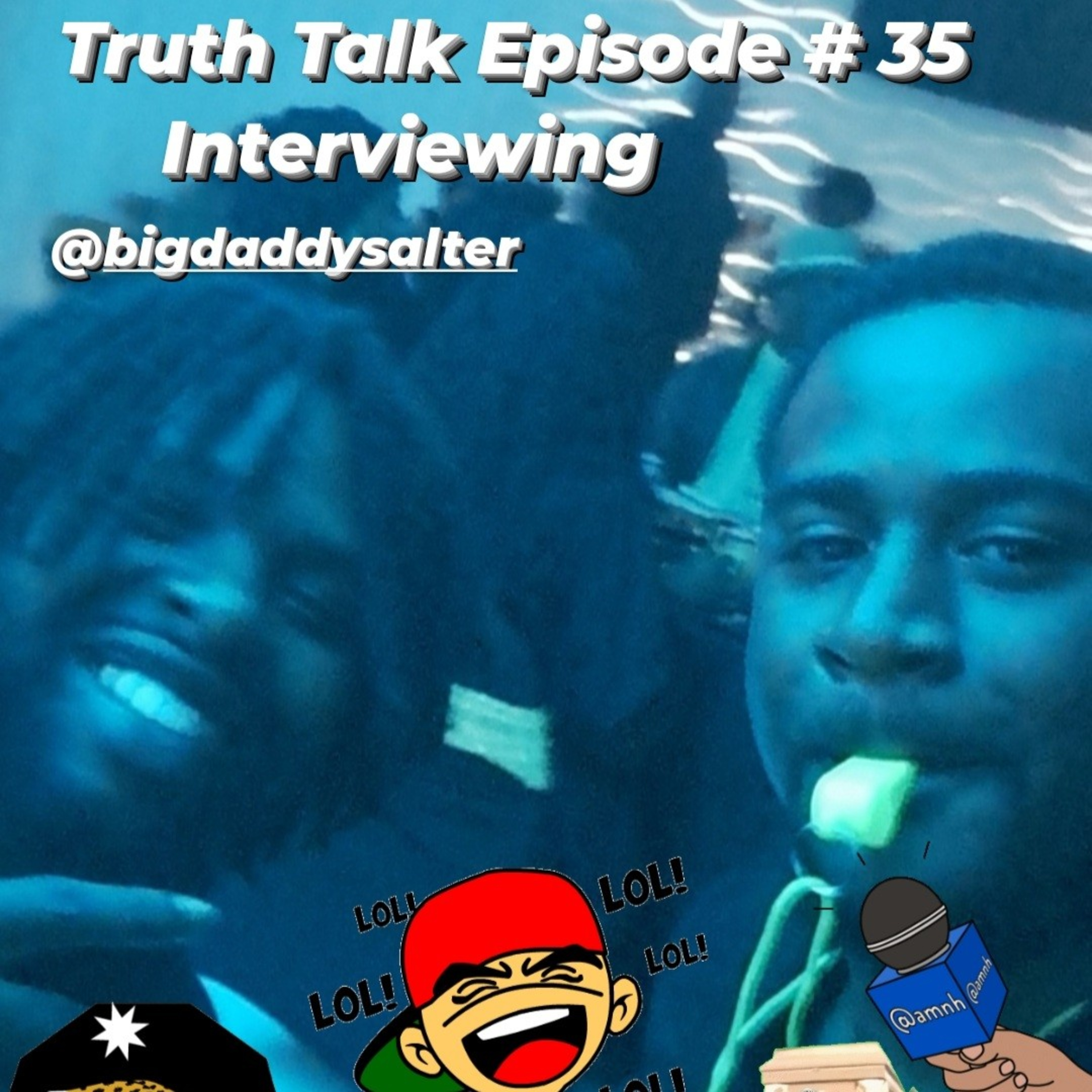 Truth Talk Episode # 35 NFL's Jaguars Biggest Supporter / Upcoming Comedian @Bigdaddysalter  episode artwork