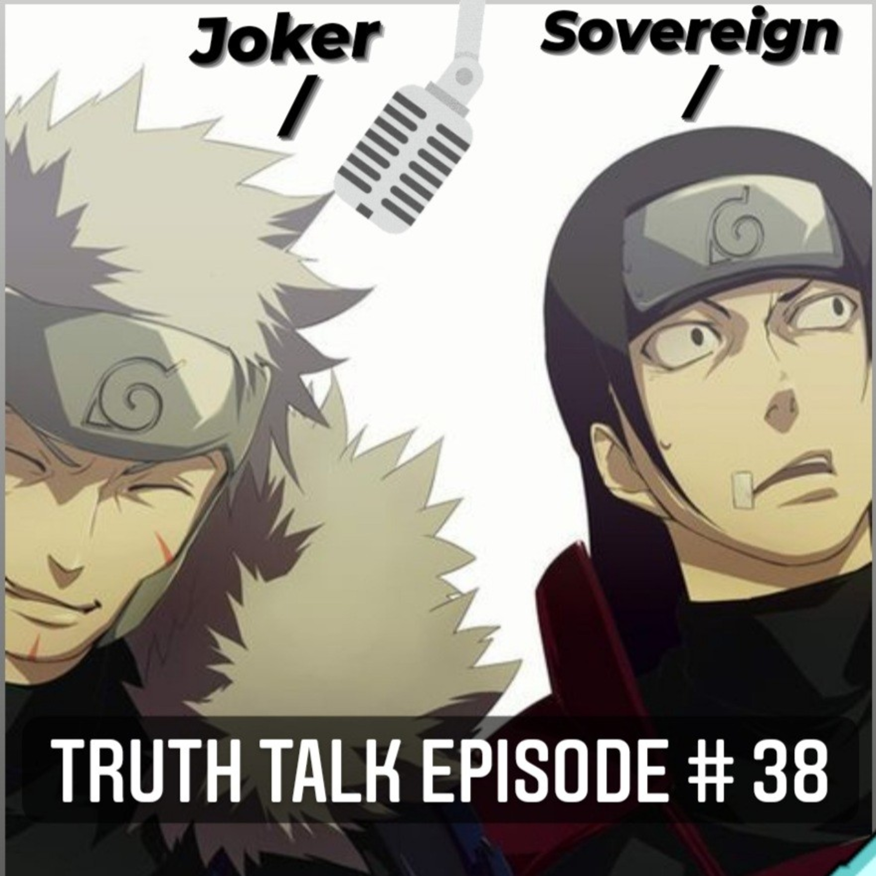 Truth Talk Episode # 38 Tobirama 🌊 A.K.A The Fitness Guru 💪🏾 Joker 🃏 episode artwork
