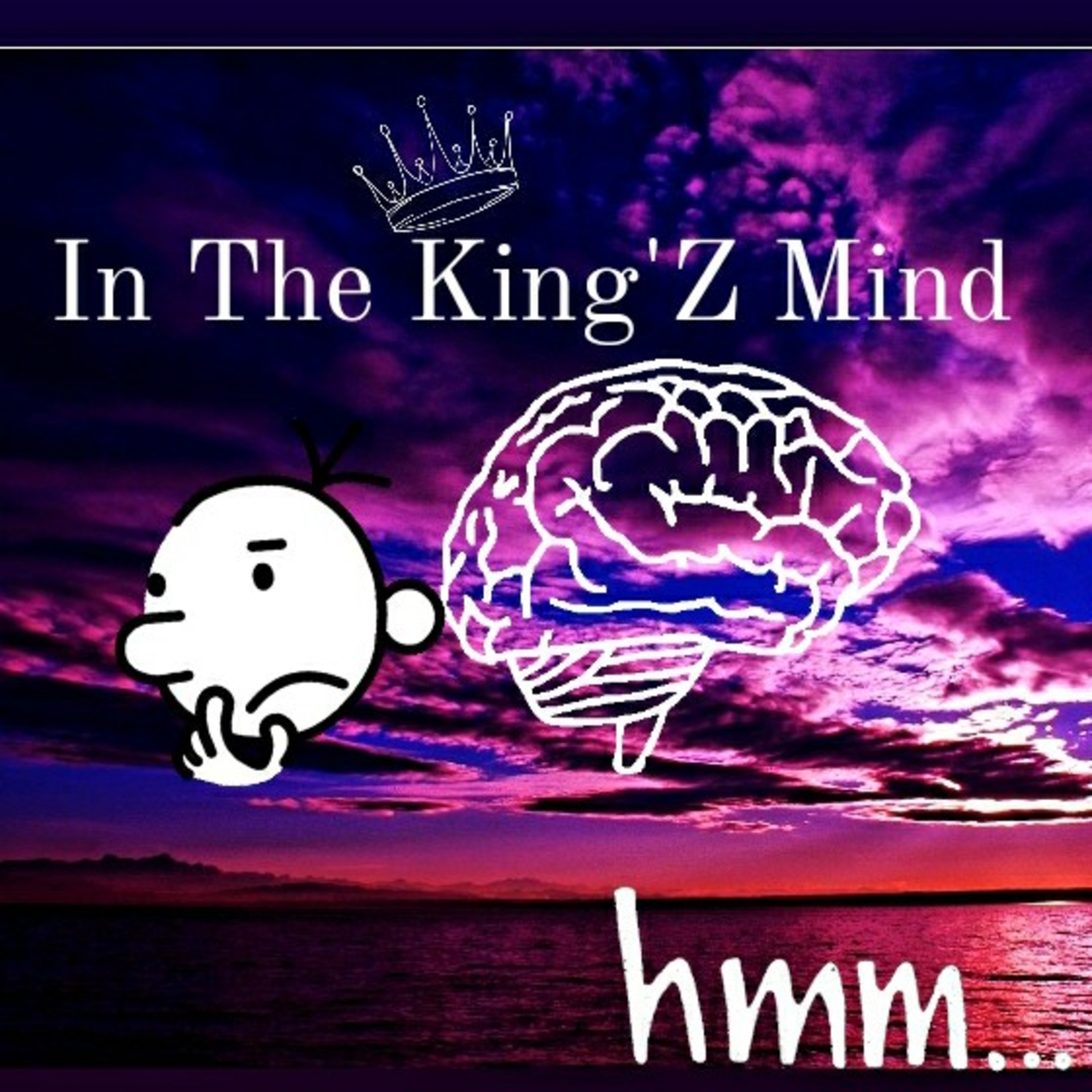 Wcodstudios Presents: The King'Z Mind # 2 Pushing when life is hard!  episode artwork