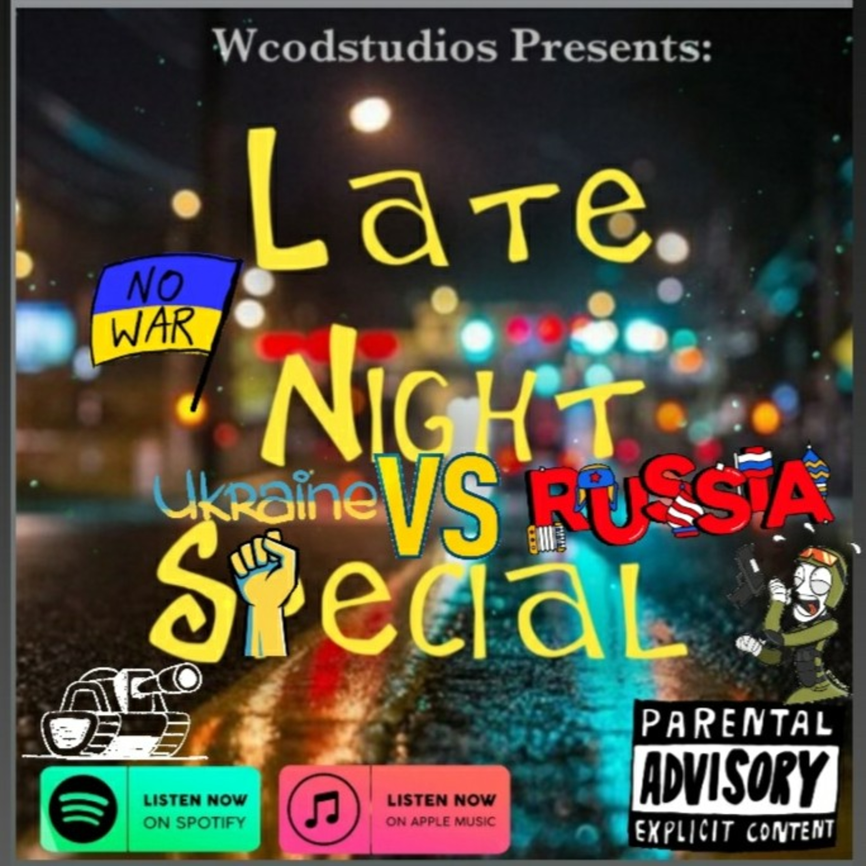 The Late Night Special 🌙 🌃 # 26 🇺🇦 Ukraine Vs Russia 🇷🇺 What A World 🌎 We Live In 🤯😶‍🌫️🙀 episode artwork