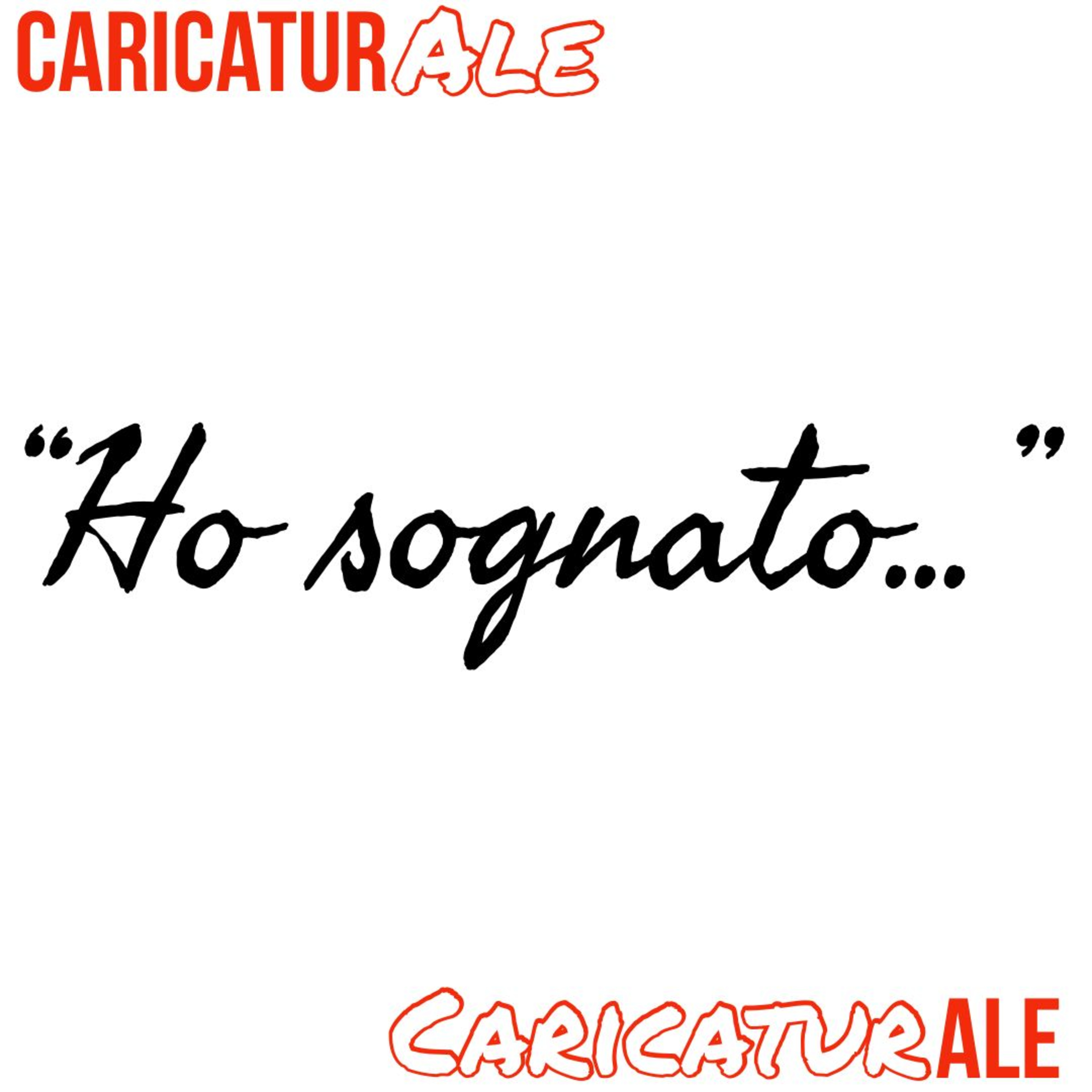 CaricaturALE: Ho sognato...