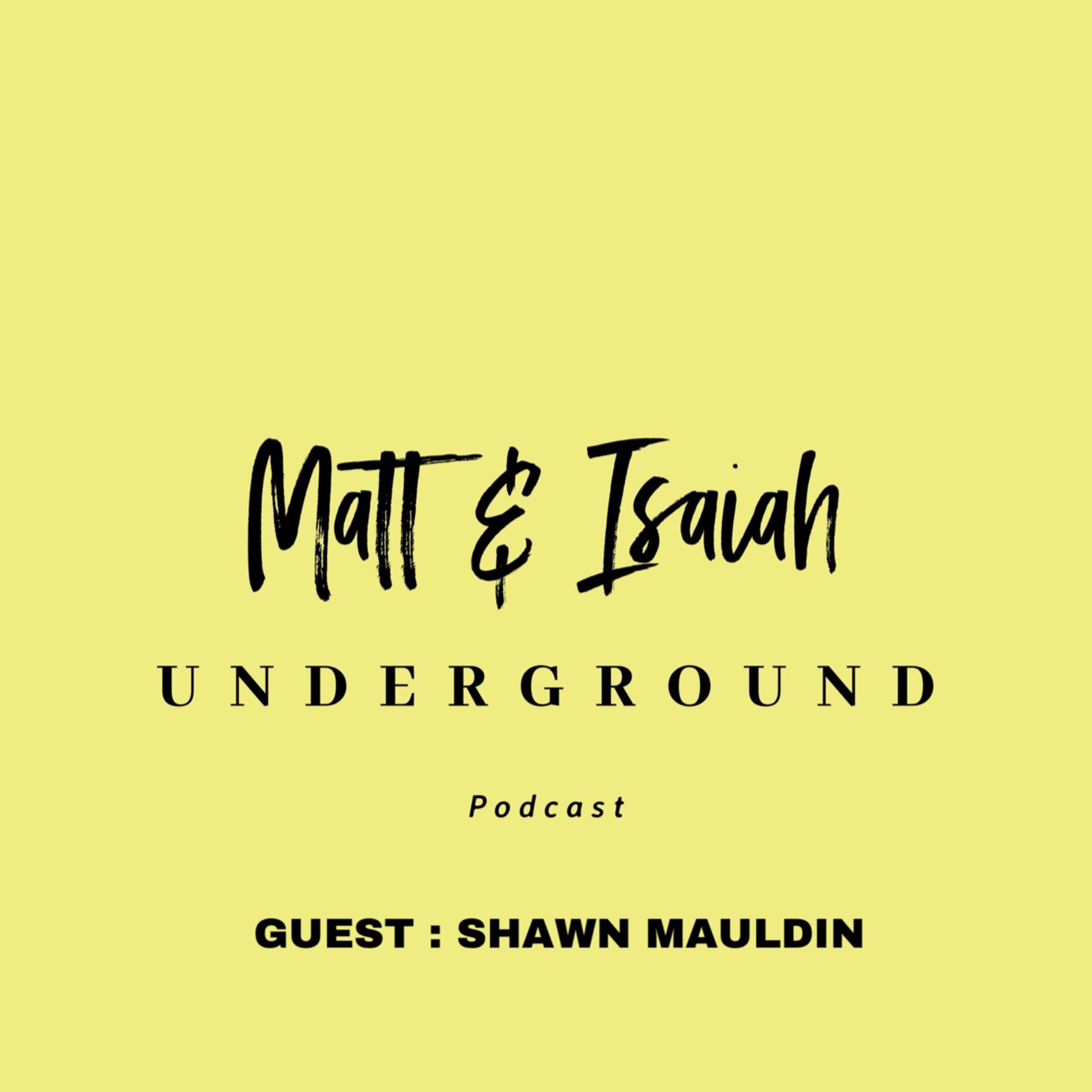 The Matt and Isaiah Show.