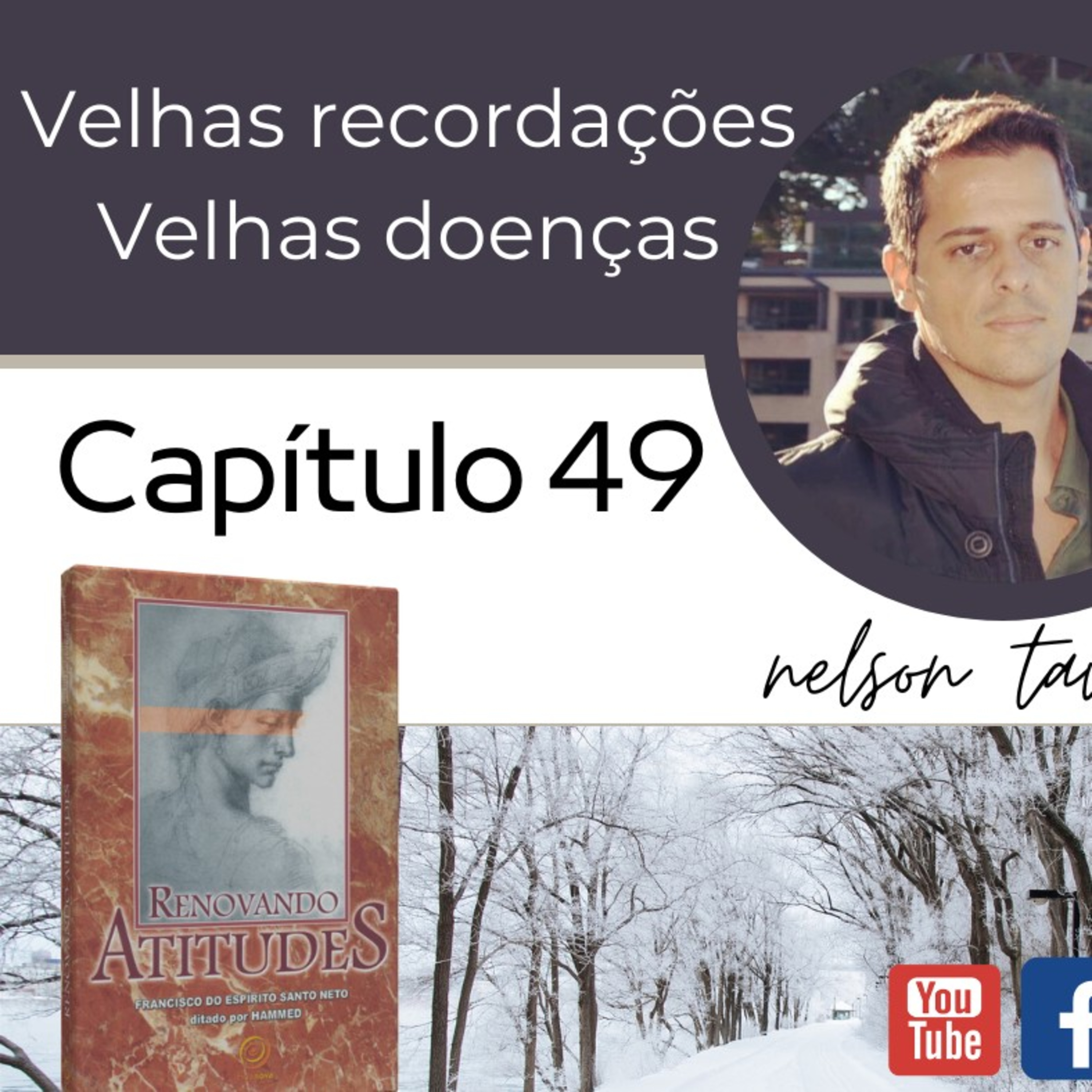 Renovando Atitudes - Capítulo 49 - Velhas recordações, Velhas doenças episode artwork