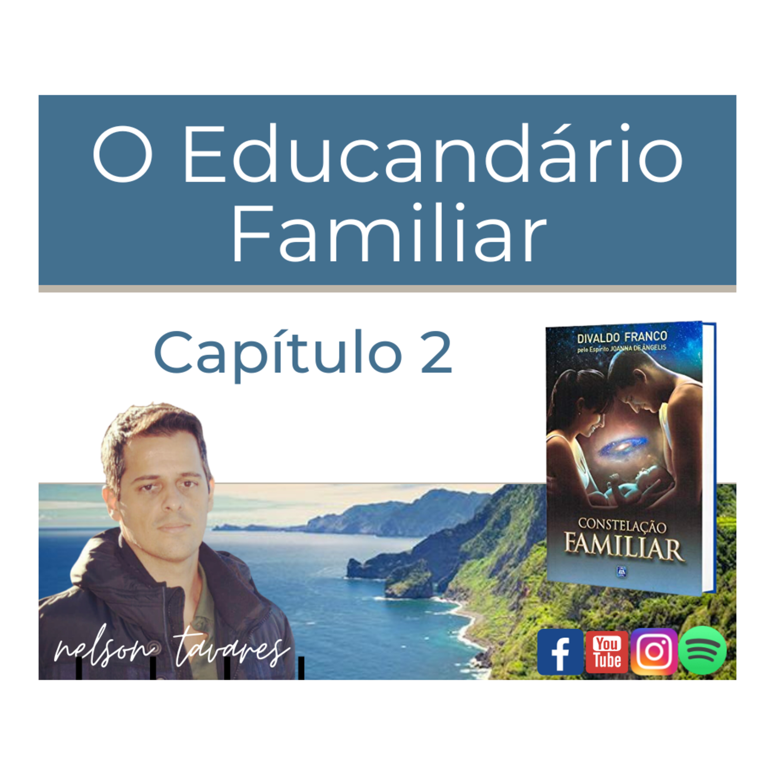 O Educandário Familiar - Capítulo 2 - Constelação Familiar episode artwork