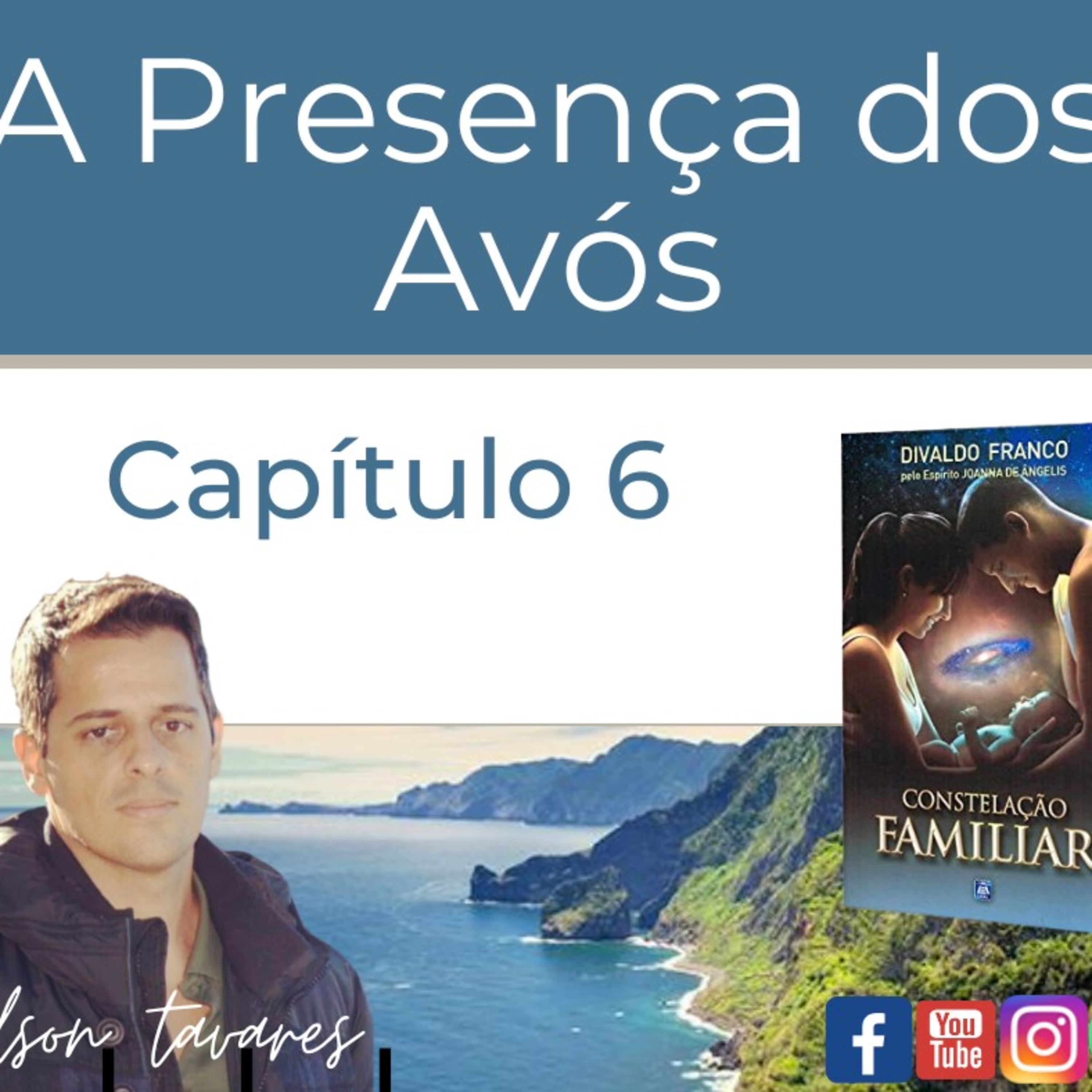 A presença dos Avós -Capítulo 6- Constelação Familiar episode artwork