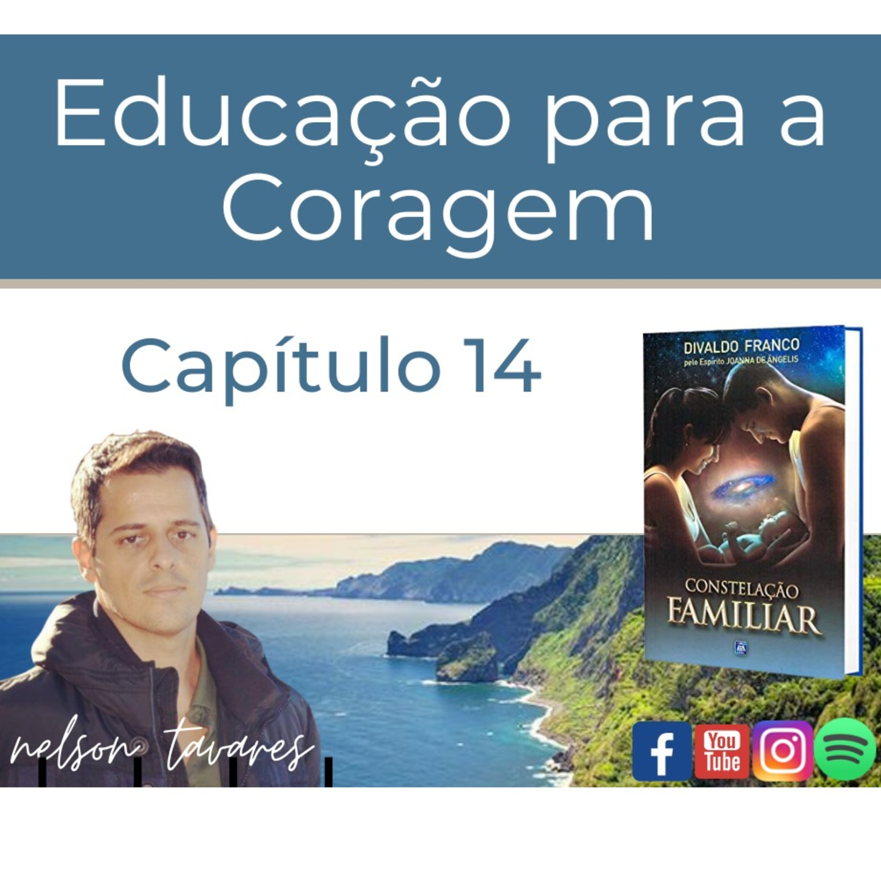 Educação para a Coragem- Capítulo 14 - Constelação Famíliar episode artwork