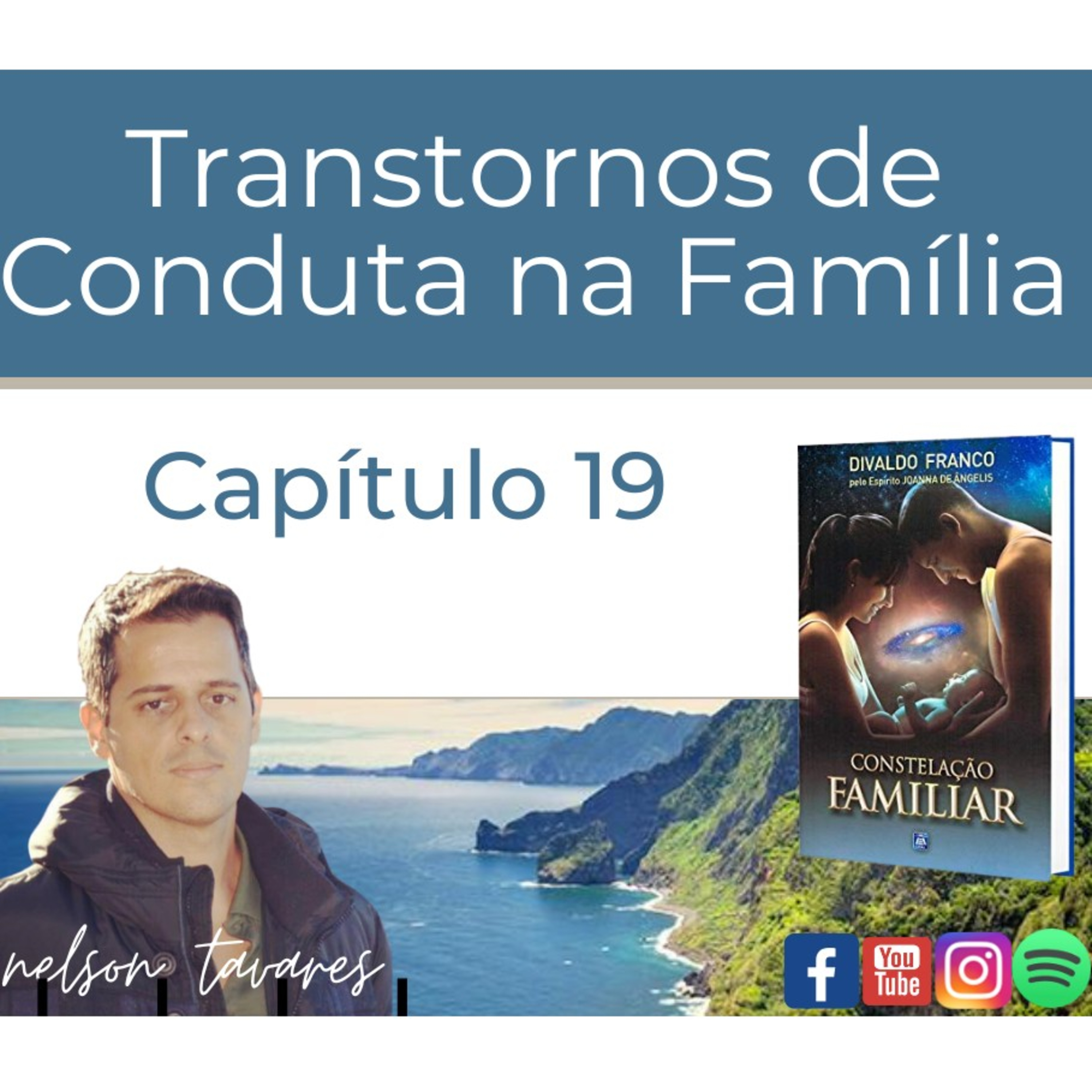 Transtornos de Conduta na Família - Capítulo 19 - Constelação Famíliar episode artwork