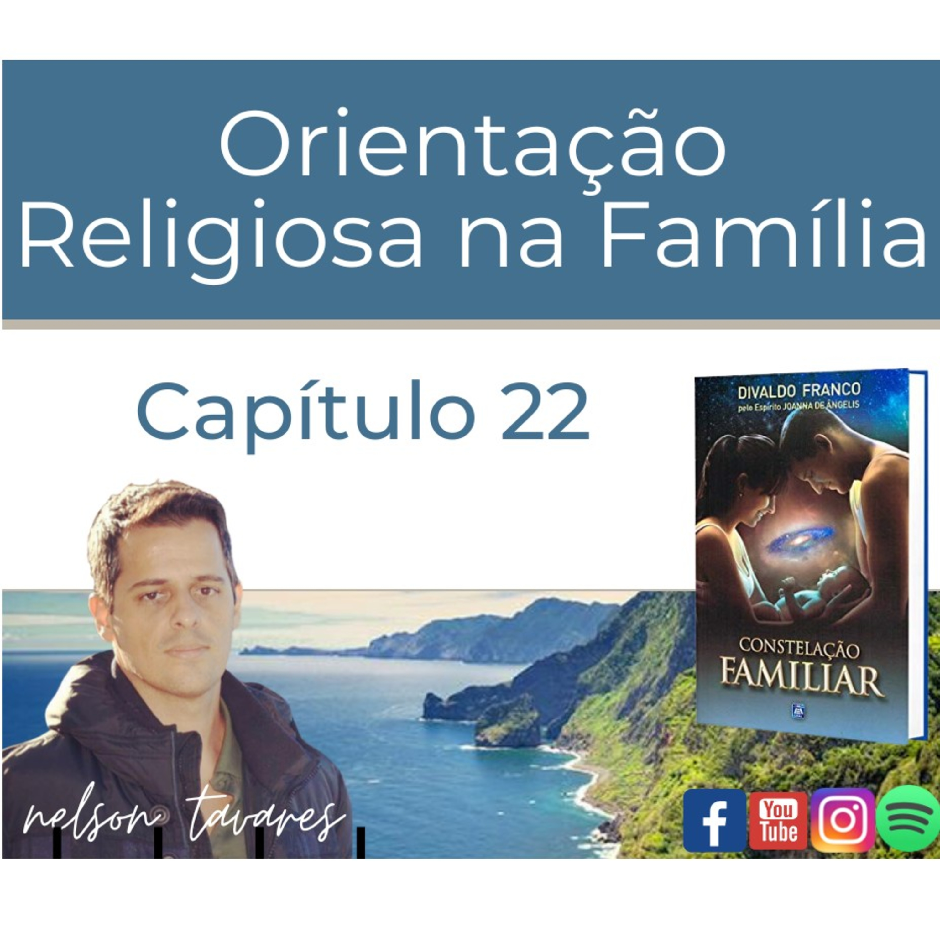 Orientação Religiosa na Família - Capítulo 22 - Constelação Familiar episode artwork