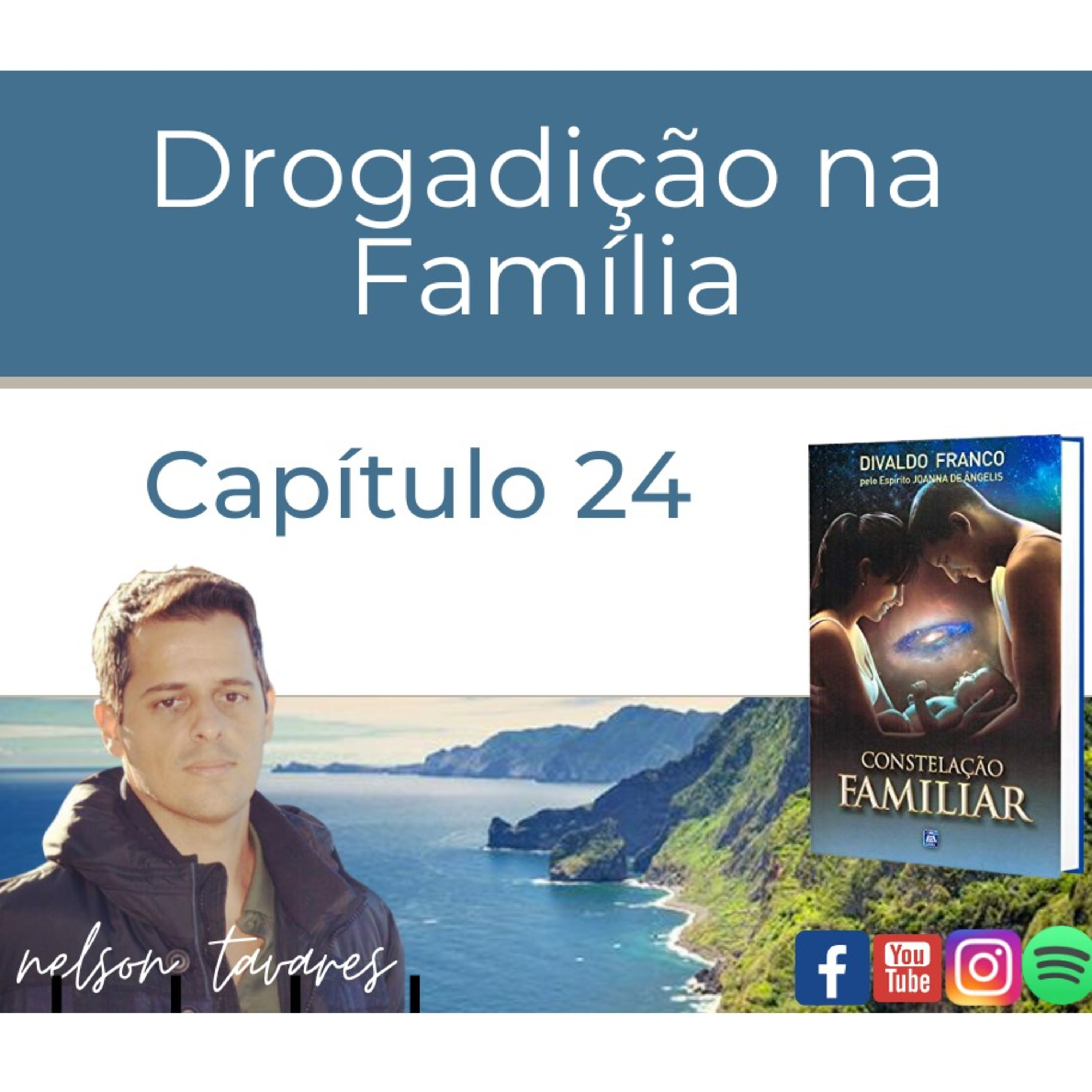 Drogadição na Família - Capítulo 24 - Constelação Familiar episode artwork