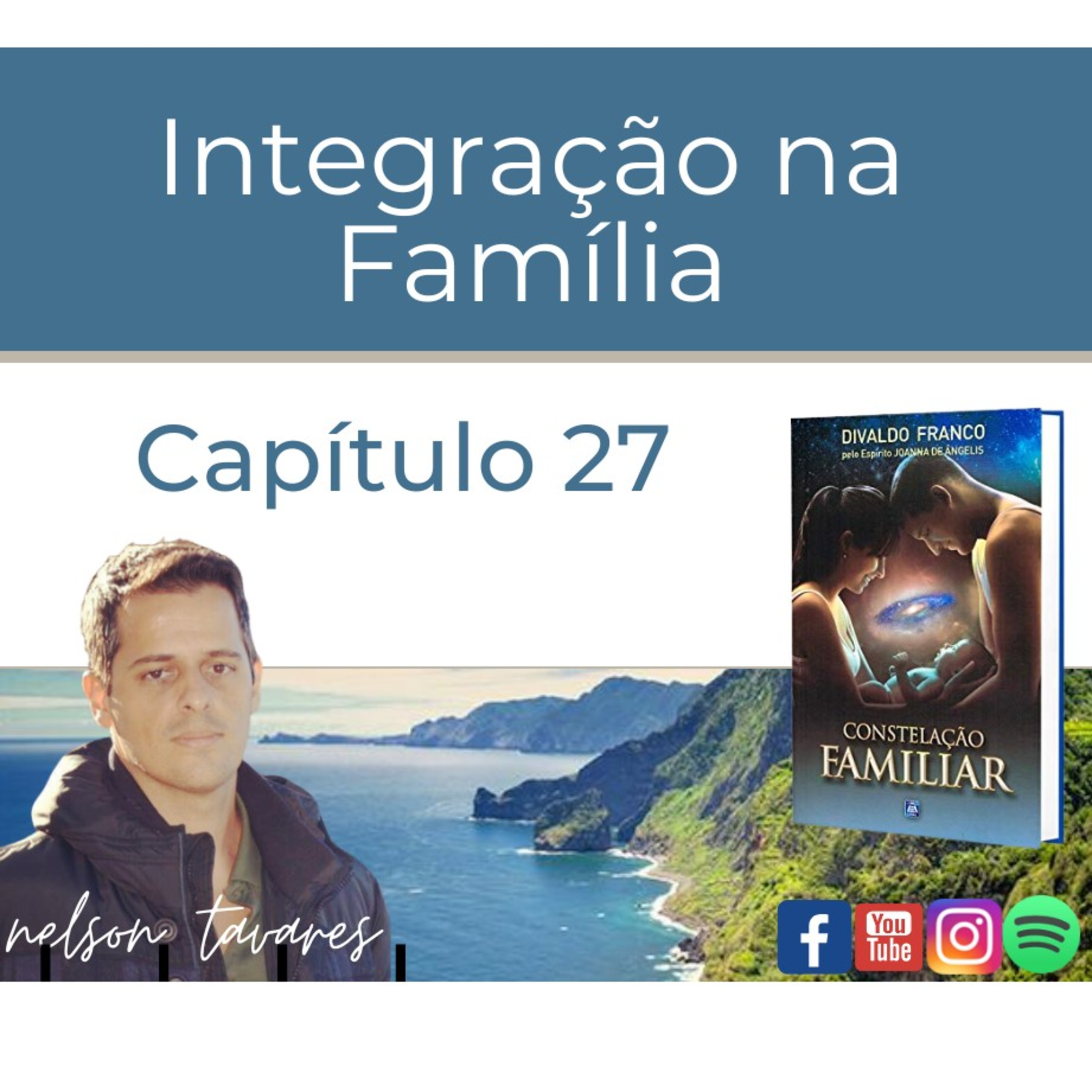 Integração na Família - Capítulo 27 - Constelação Familiar episode artwork