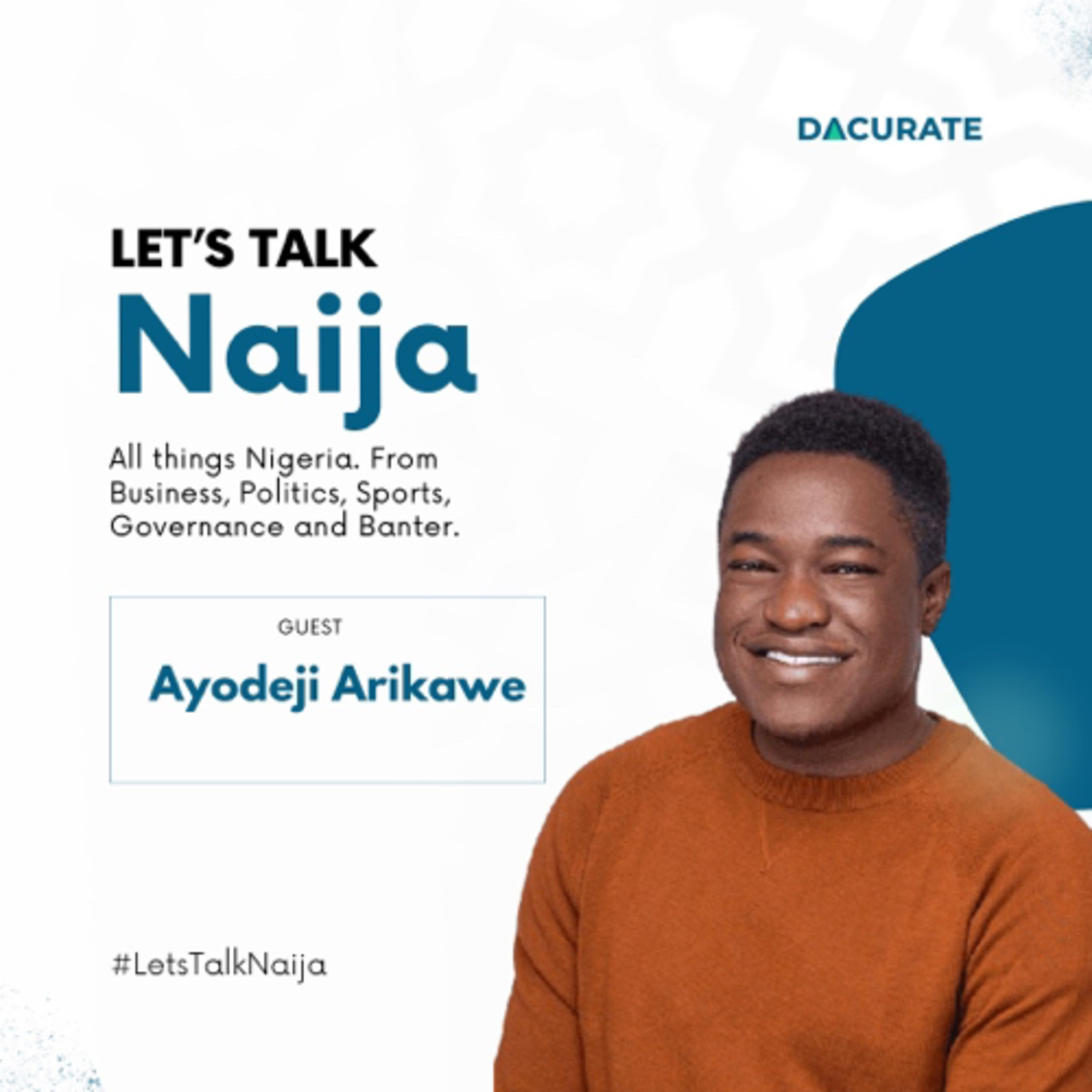 Let\'s Talk Naija with Dacurate