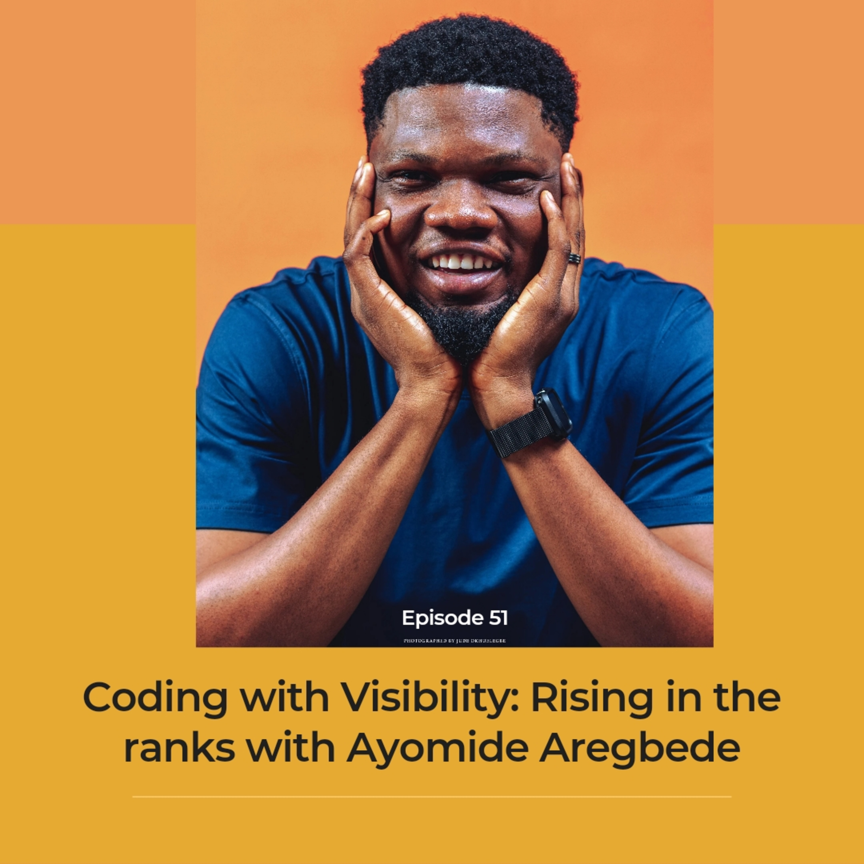 Episode art for Coding with Visibility: Rising in the ranks with Ayomide Aregbede