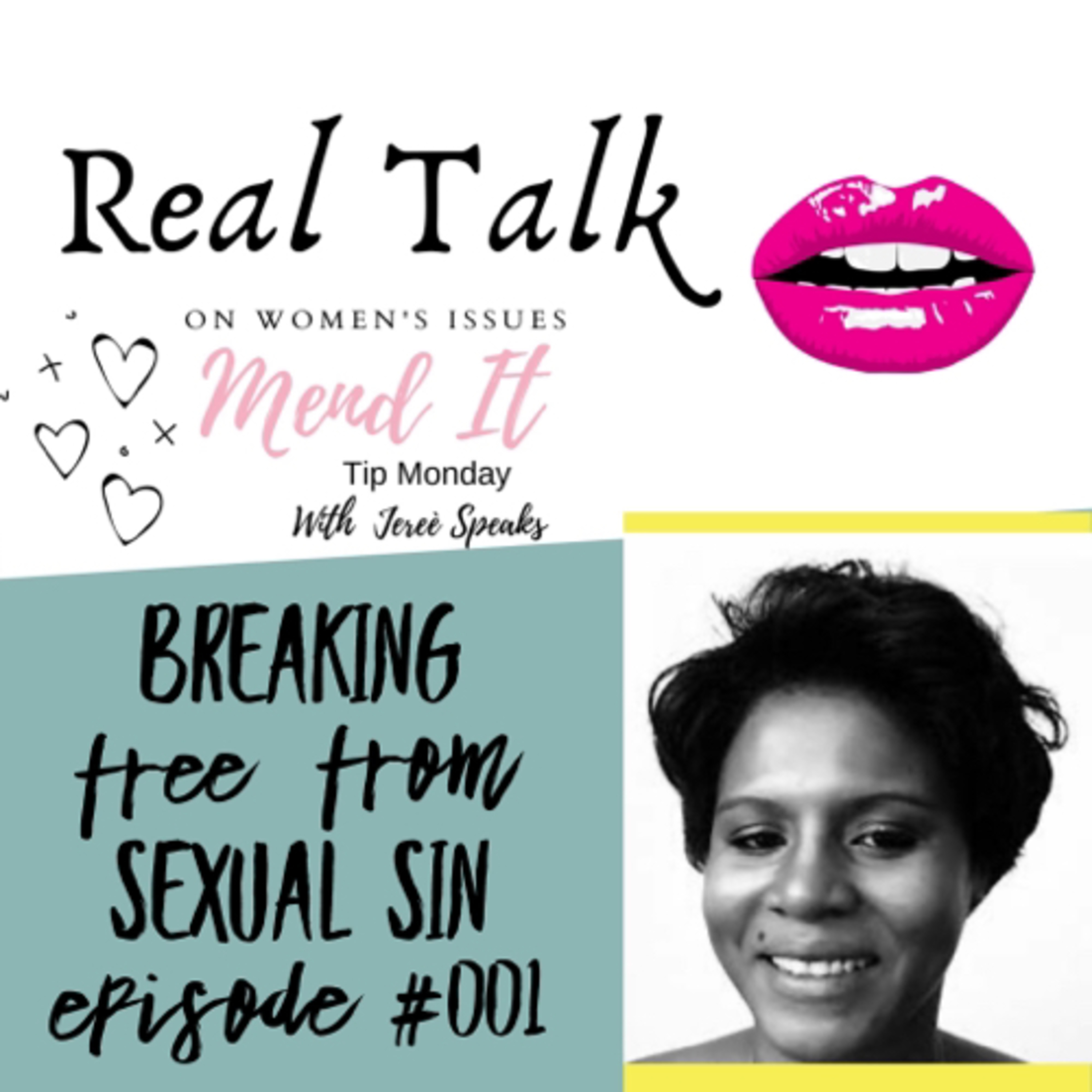 Episode #001 Breaking Free From Sexual Sin