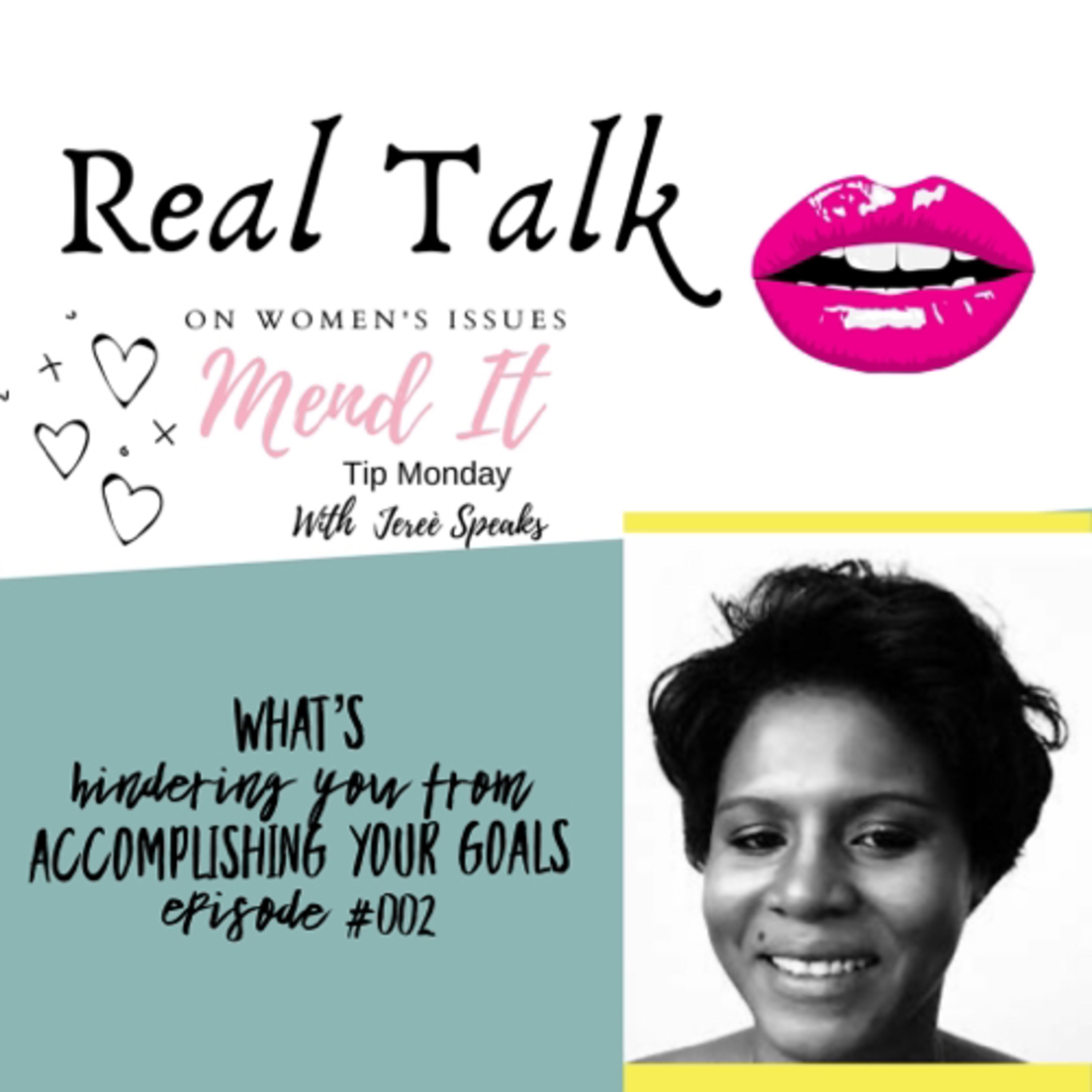 What’s hindering you from accomplishing your goals